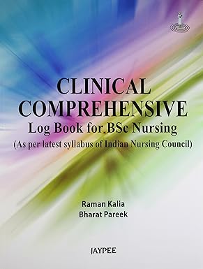 CLINICAL COMPREHENSIVE LOG BOOK FOR BSC NURSING (AS PER LATEST SYLLABUS OF INC