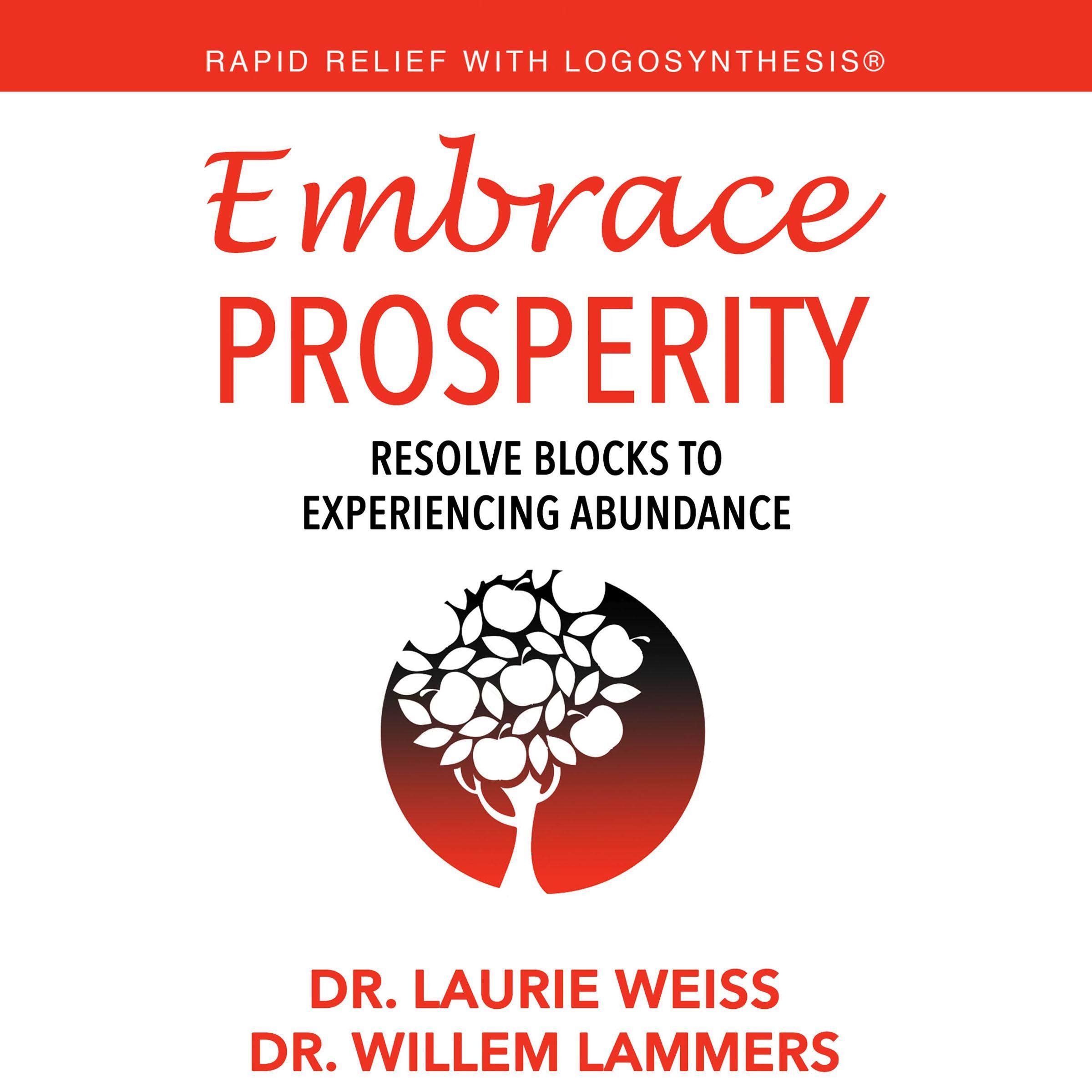 Embrace Prosperity: Resolve Blocks to Experiencing Abundance