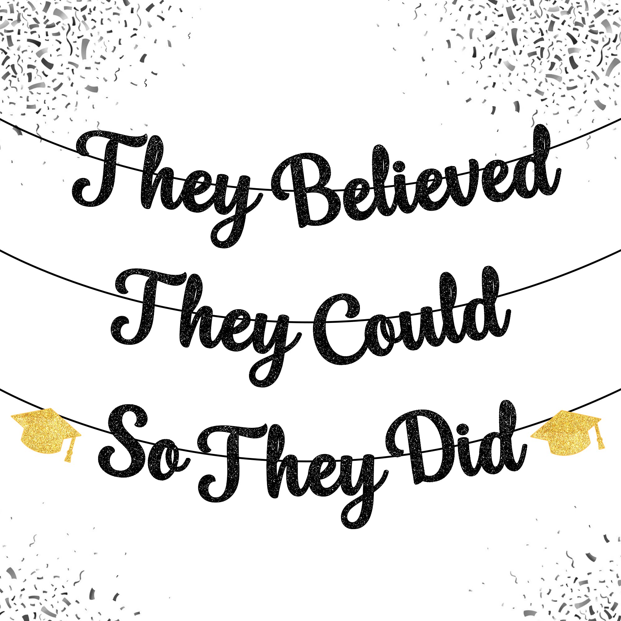 KatchOn They Believed They Could So They Did Banner 10 Feet Glitter, No DIY, Graduation Decorations 2026, Congratulations Banner