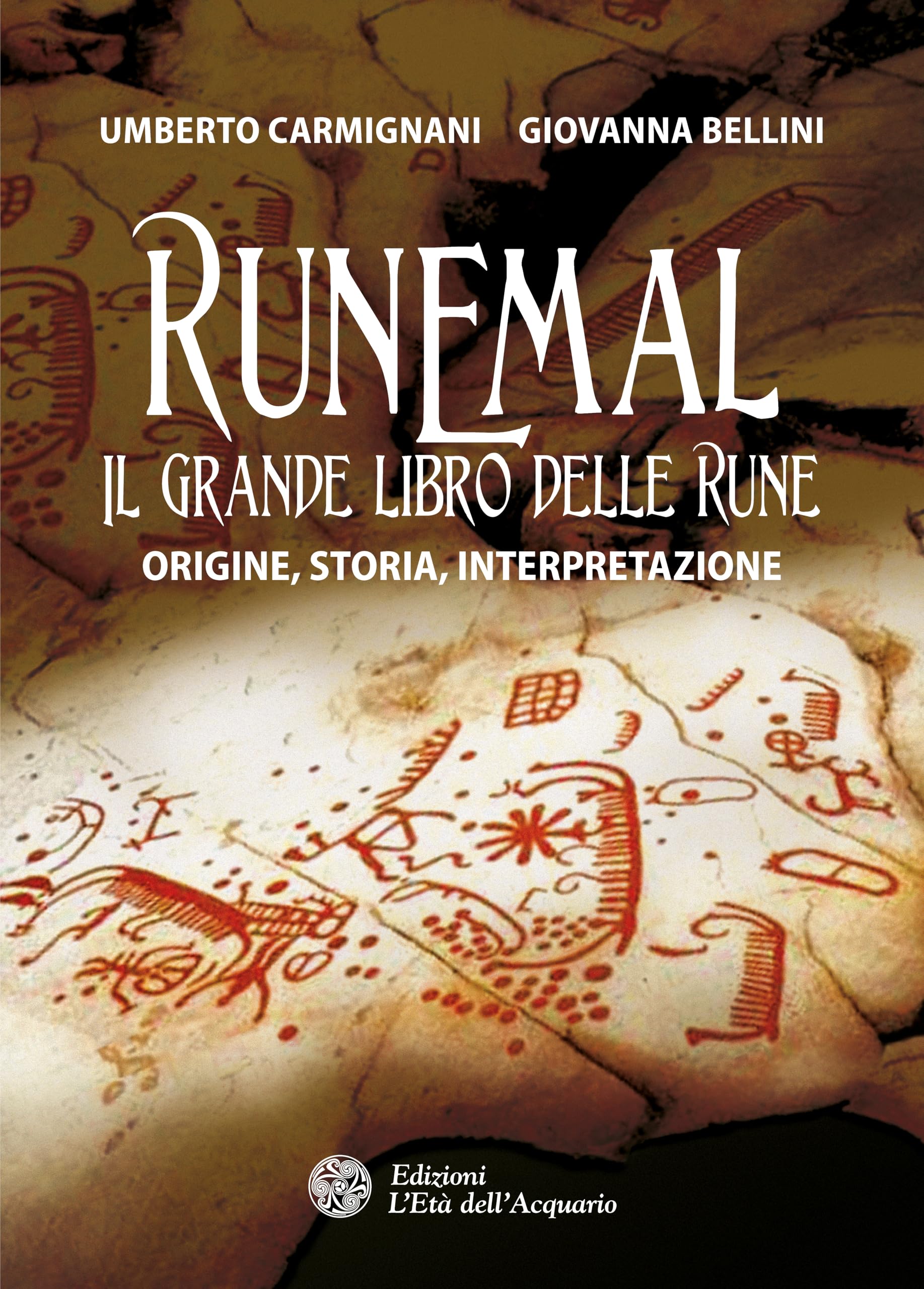 Runemal. Il grande libro delle rune. Origine, storia, interpretazione