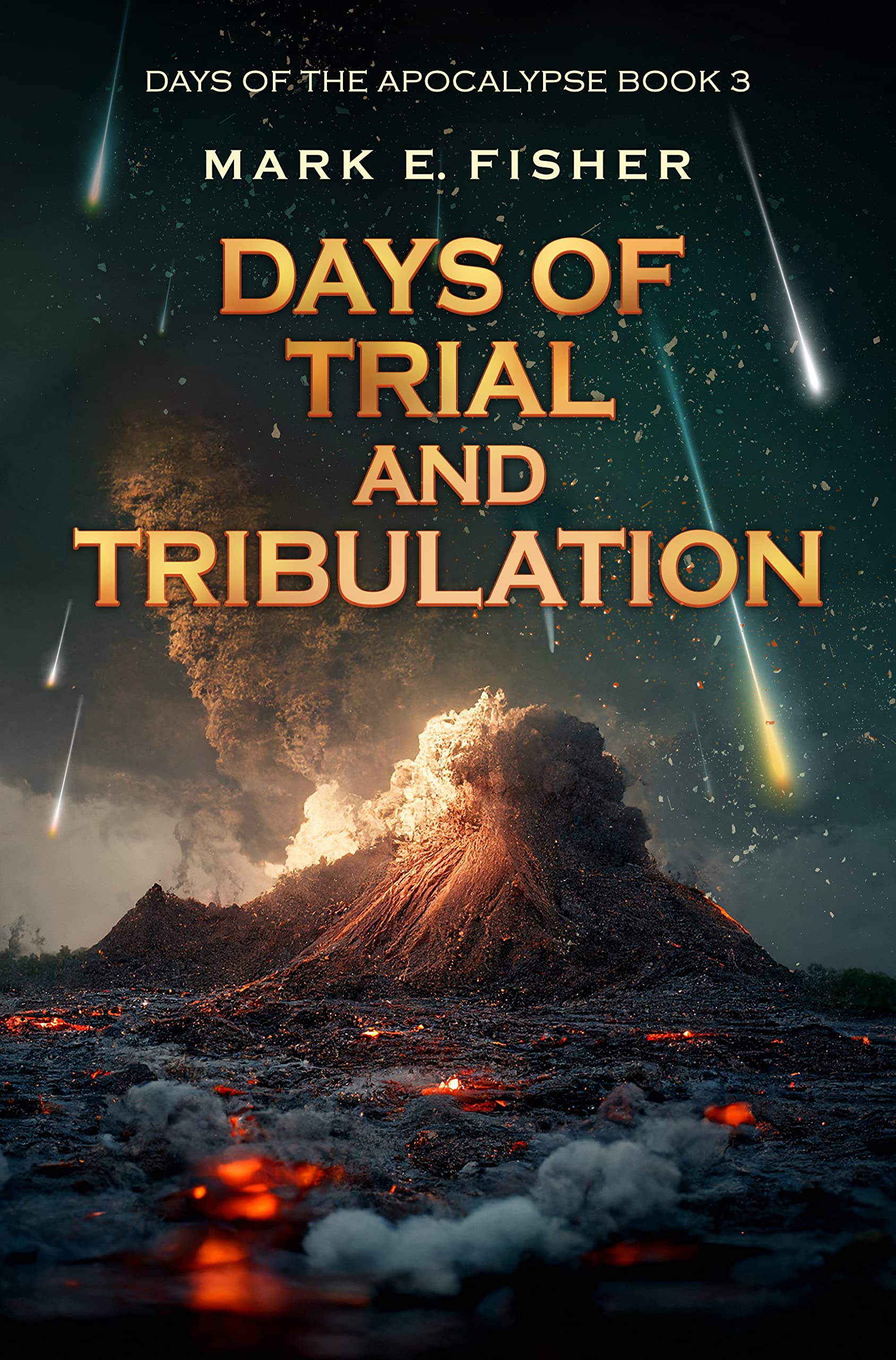 Days of Trial and Tribulation (Days Of The Apocalpyse Book 3)