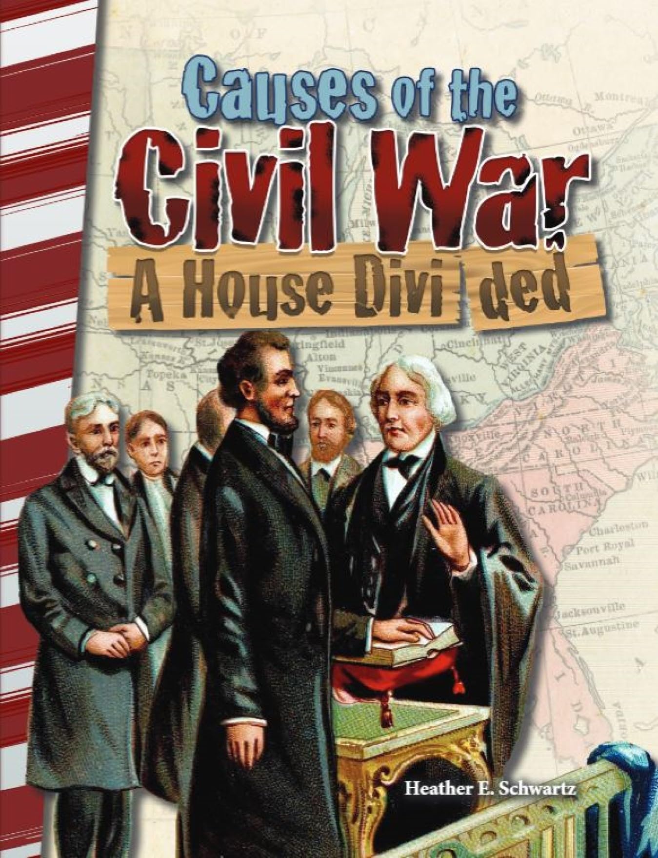 Causes of the Civil War: A House Divided - Social Studies Book for Kids - Great for School Projects and Book Reports (Social Studies: Informational Text)