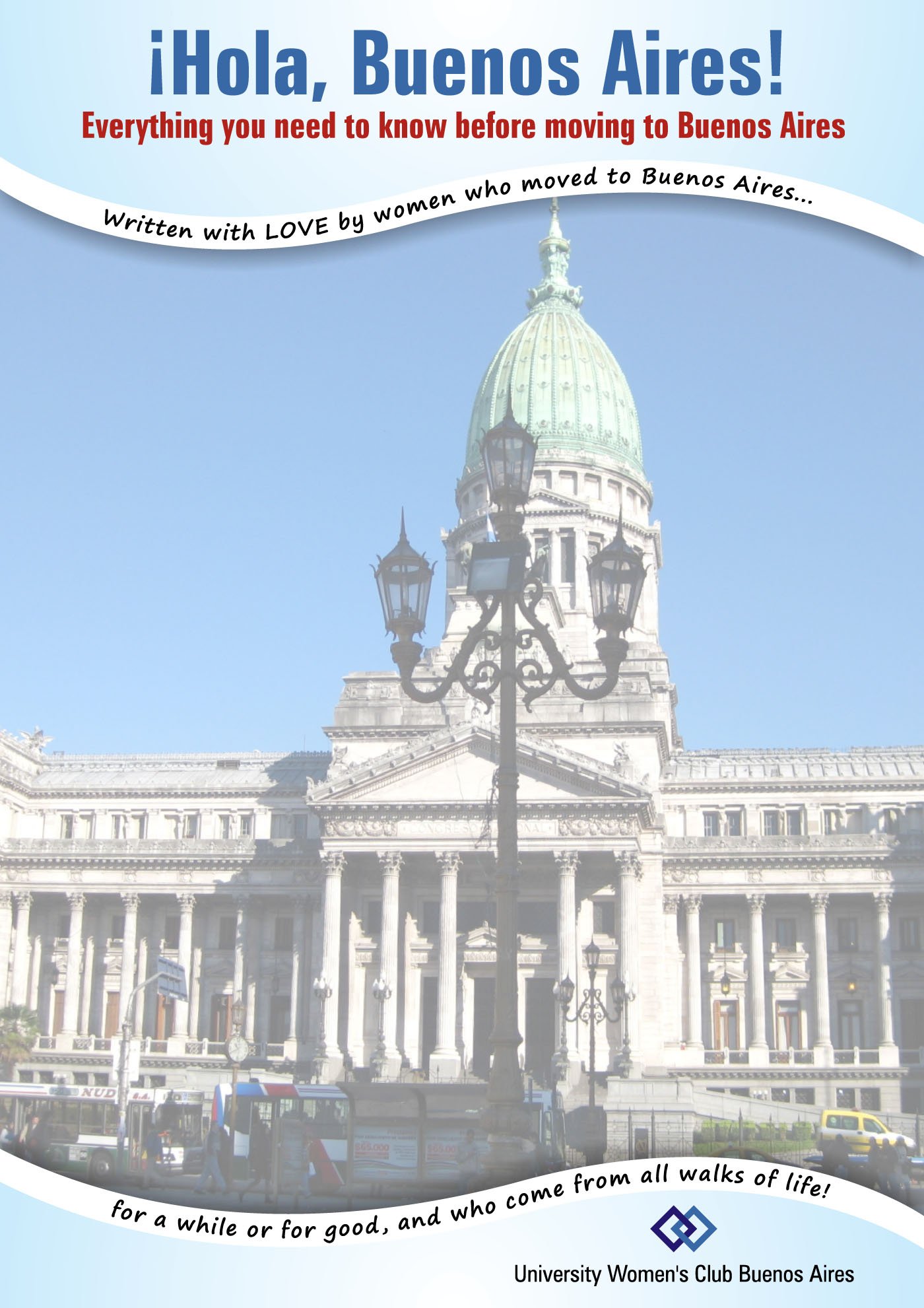¡Hola Buenos Aires! Everything You Need To Know Before Moving To Buenos Aires
