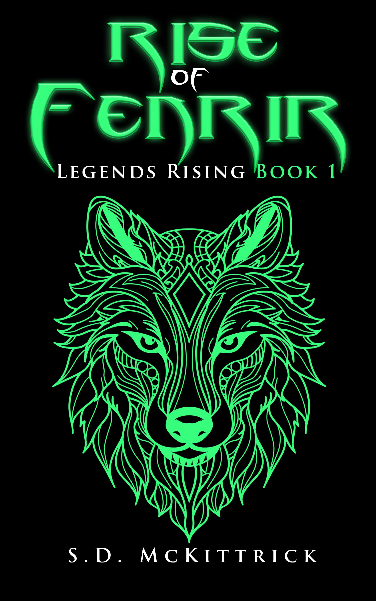 Rise of Fenrir: A LitRPG Adventure (Legend's Rising Book 1)