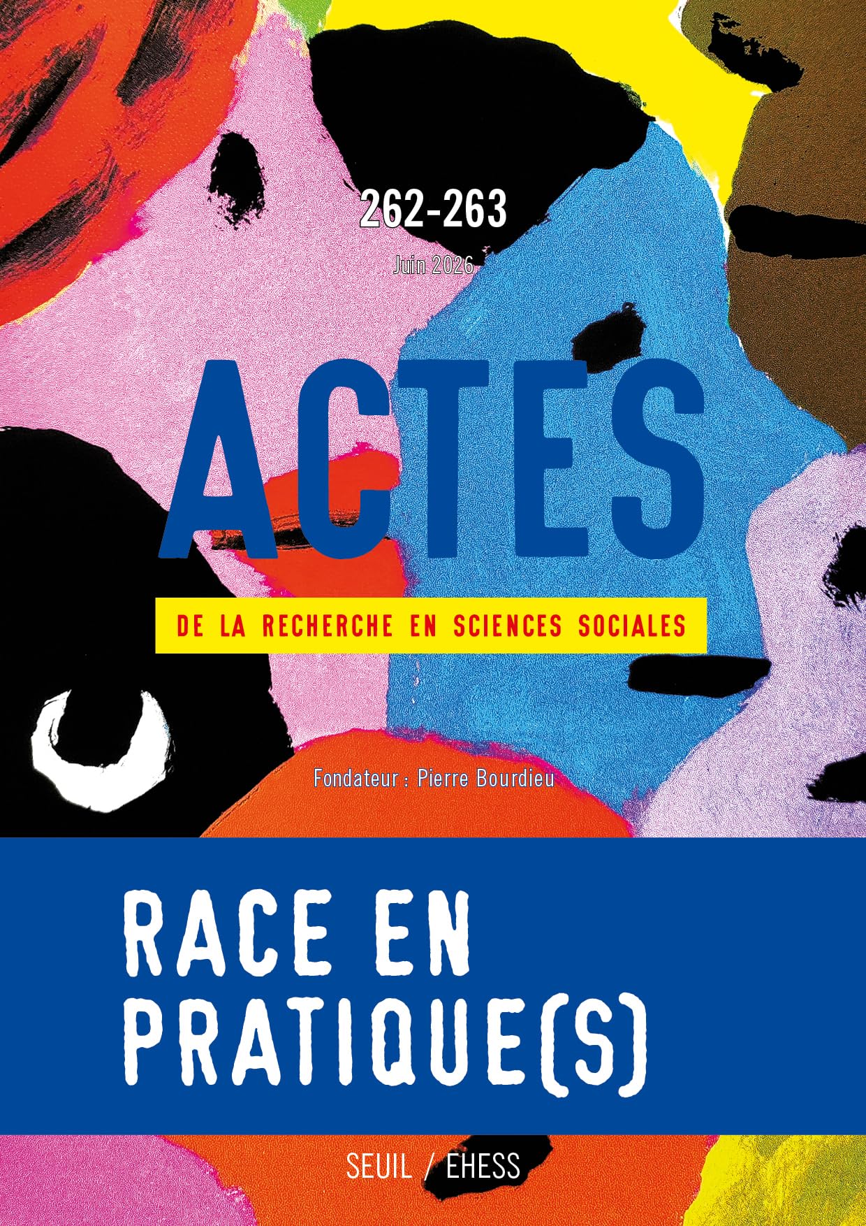 Actes de la recherche en sciences sociales, n° 262-263. Race en pratique(s)