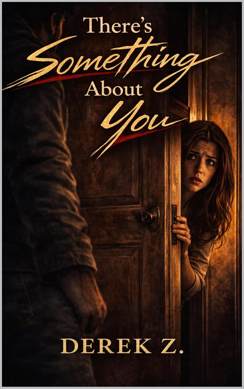 There's Something About You      Kindle Edition