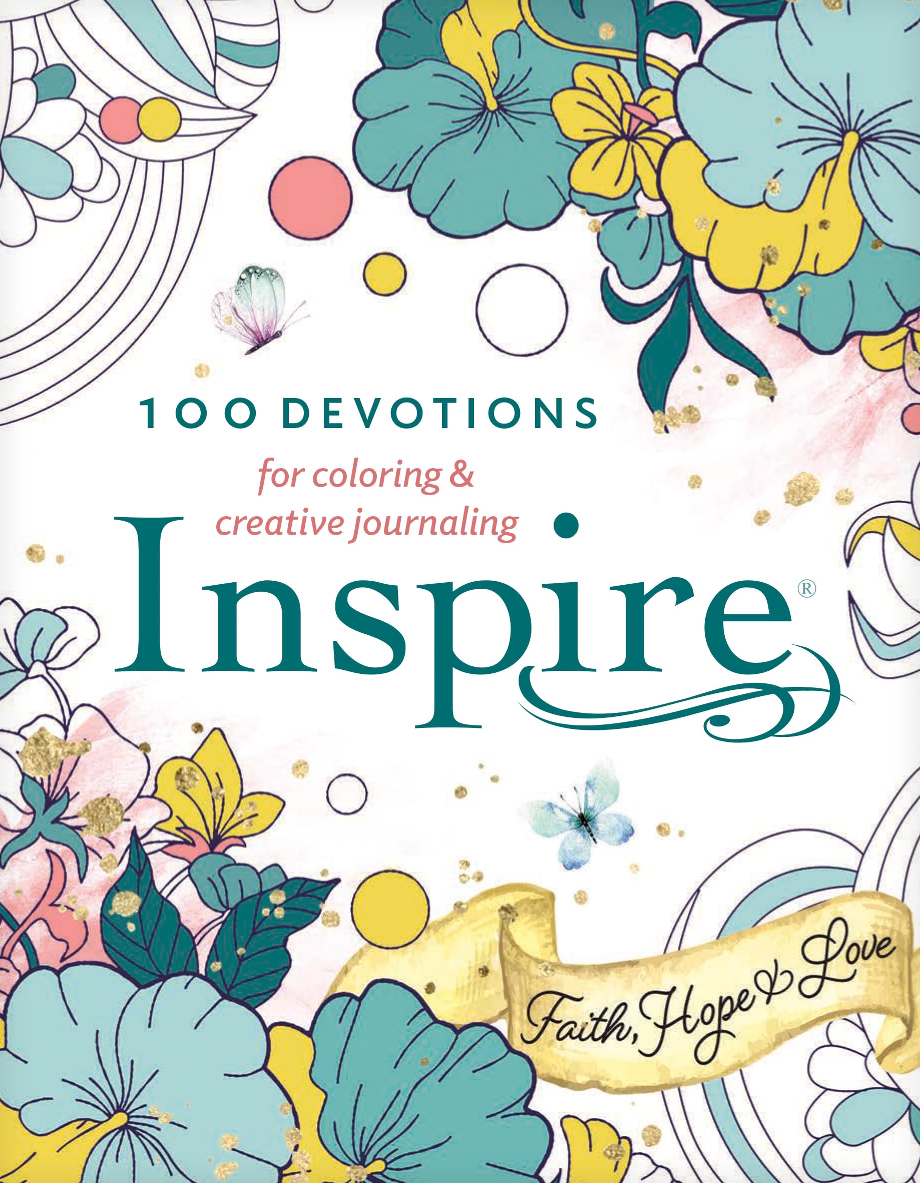 Inspire: Faith, Hope & Love (Softcover): 100 Devotions for Coloring and Creative Journaling