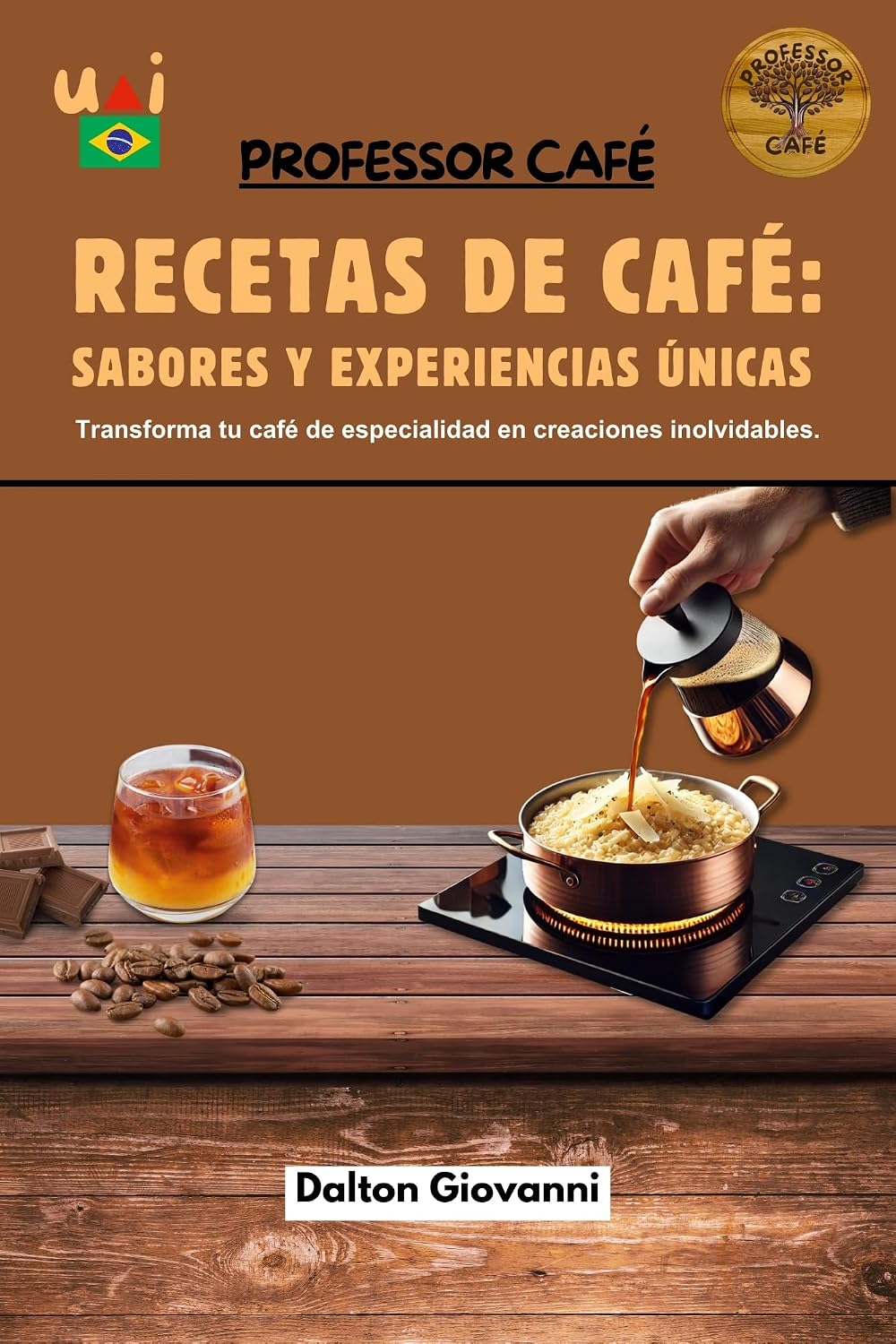 Recetas con Café: Sabores y Experiencias Únicas: Transforma tu café de especialidad en creaciones inolvidables. (Spanish Edition)