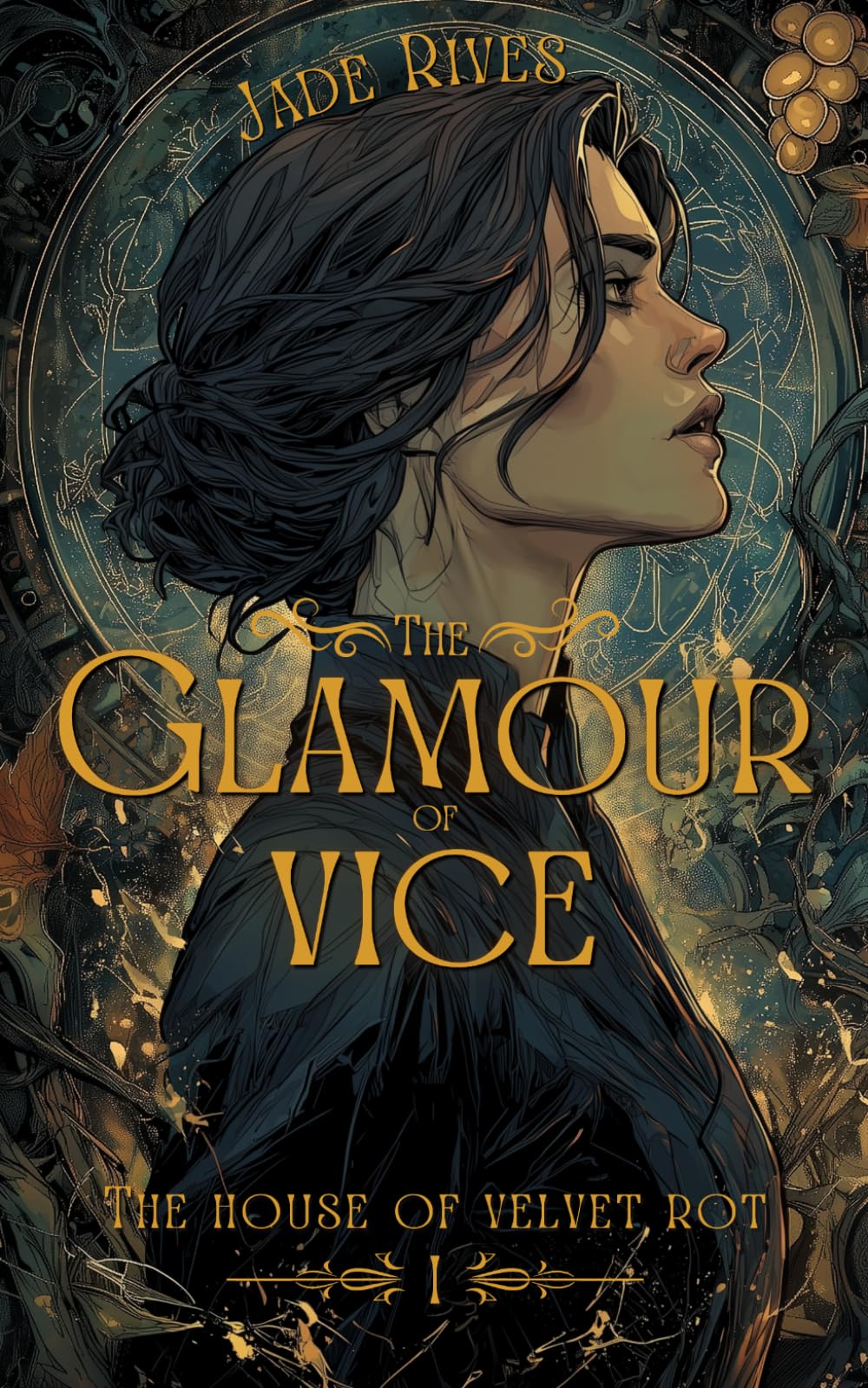 The Glamour of Vice (The House of Velvet Rot)