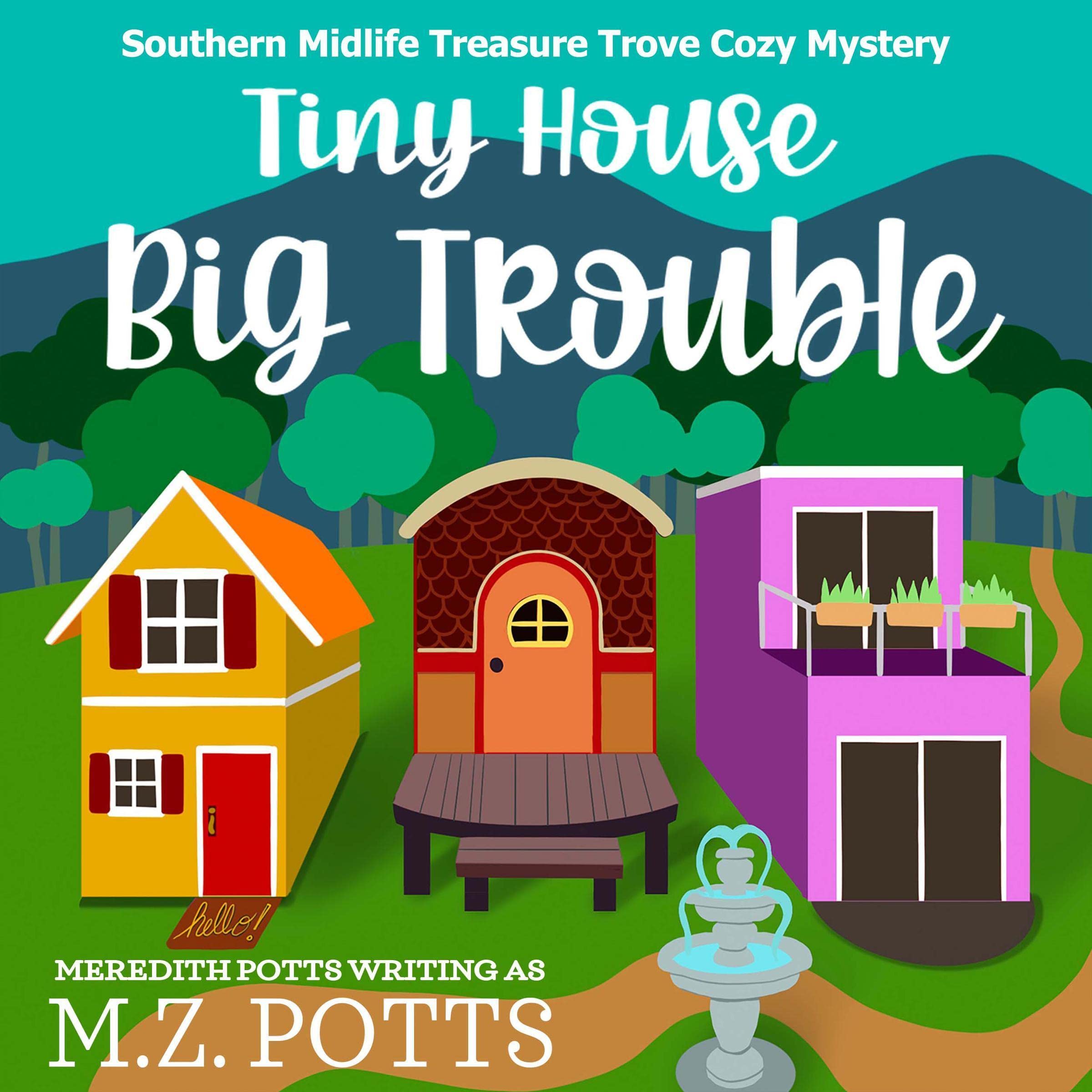 Tiny House, Big Trouble