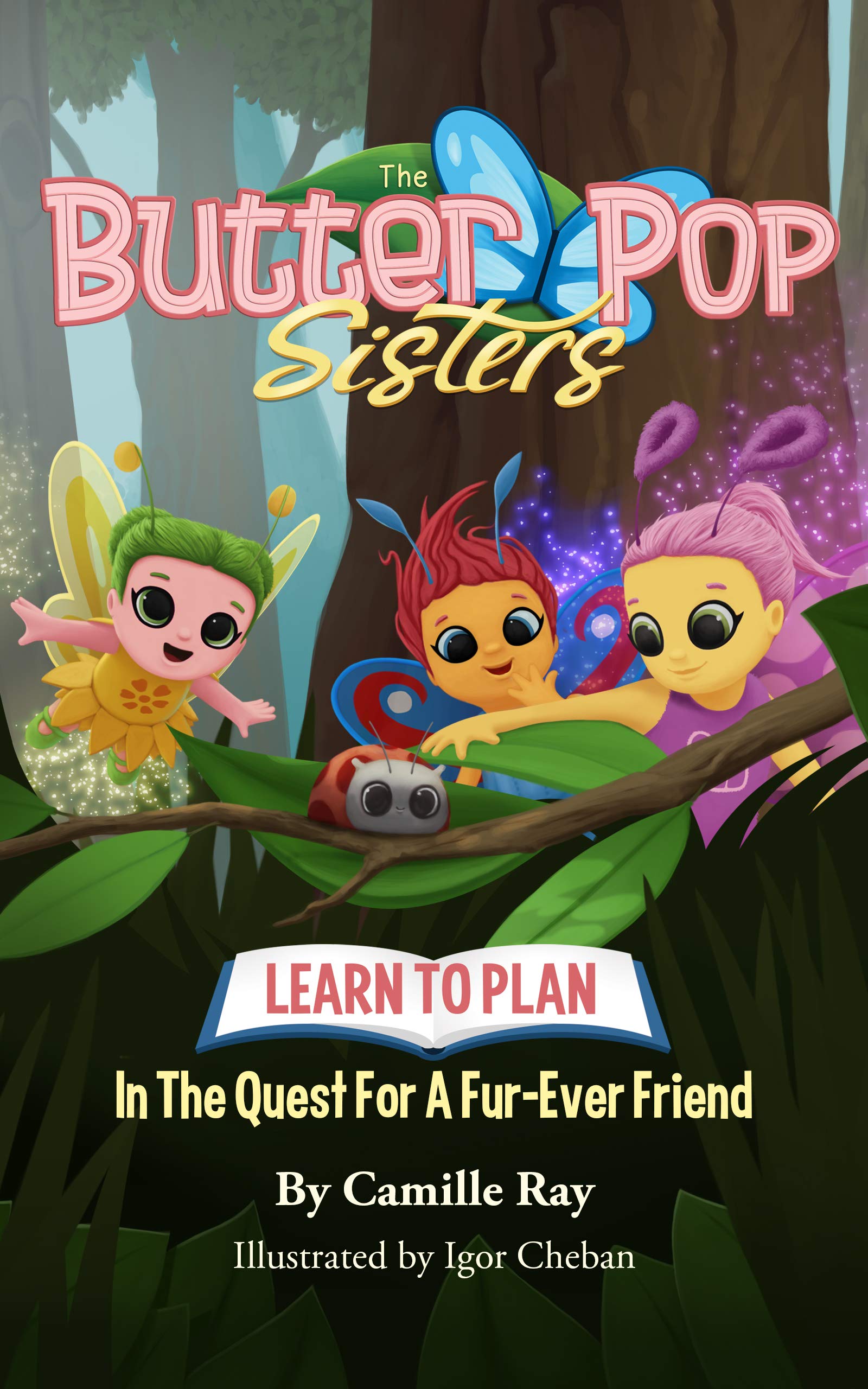 The ButterPop Sisters in the Quest for a Fur-ever Friend