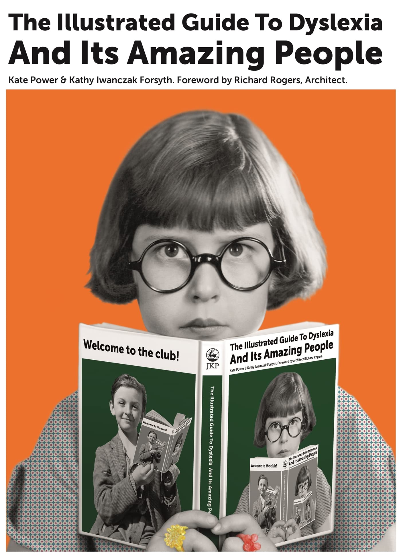 The Illustrated Guide to Dyslexia and Its Amazing People by Kate Power