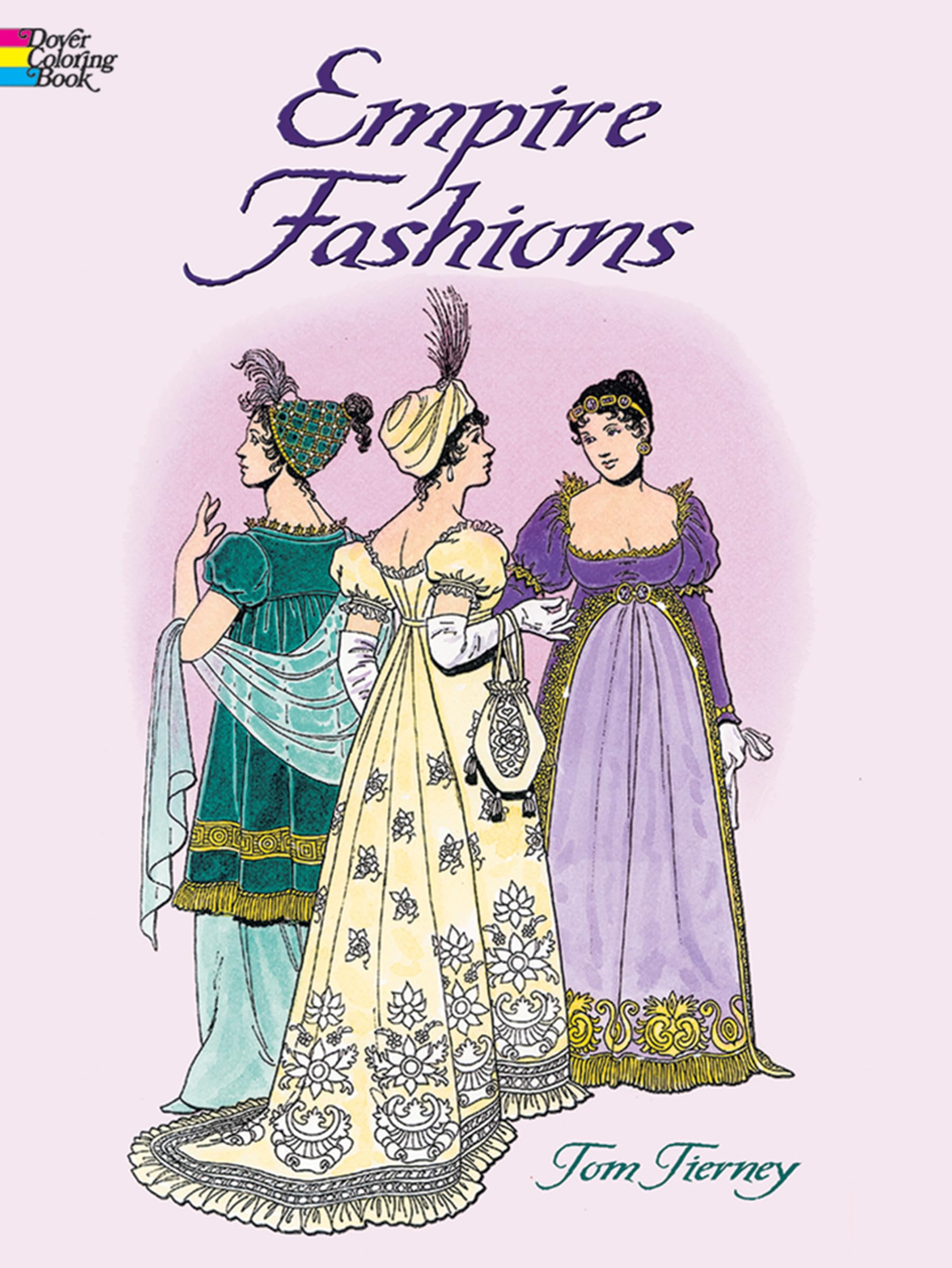 Empire Fashions Coloring Book (Dover Fashion Coloring Book)