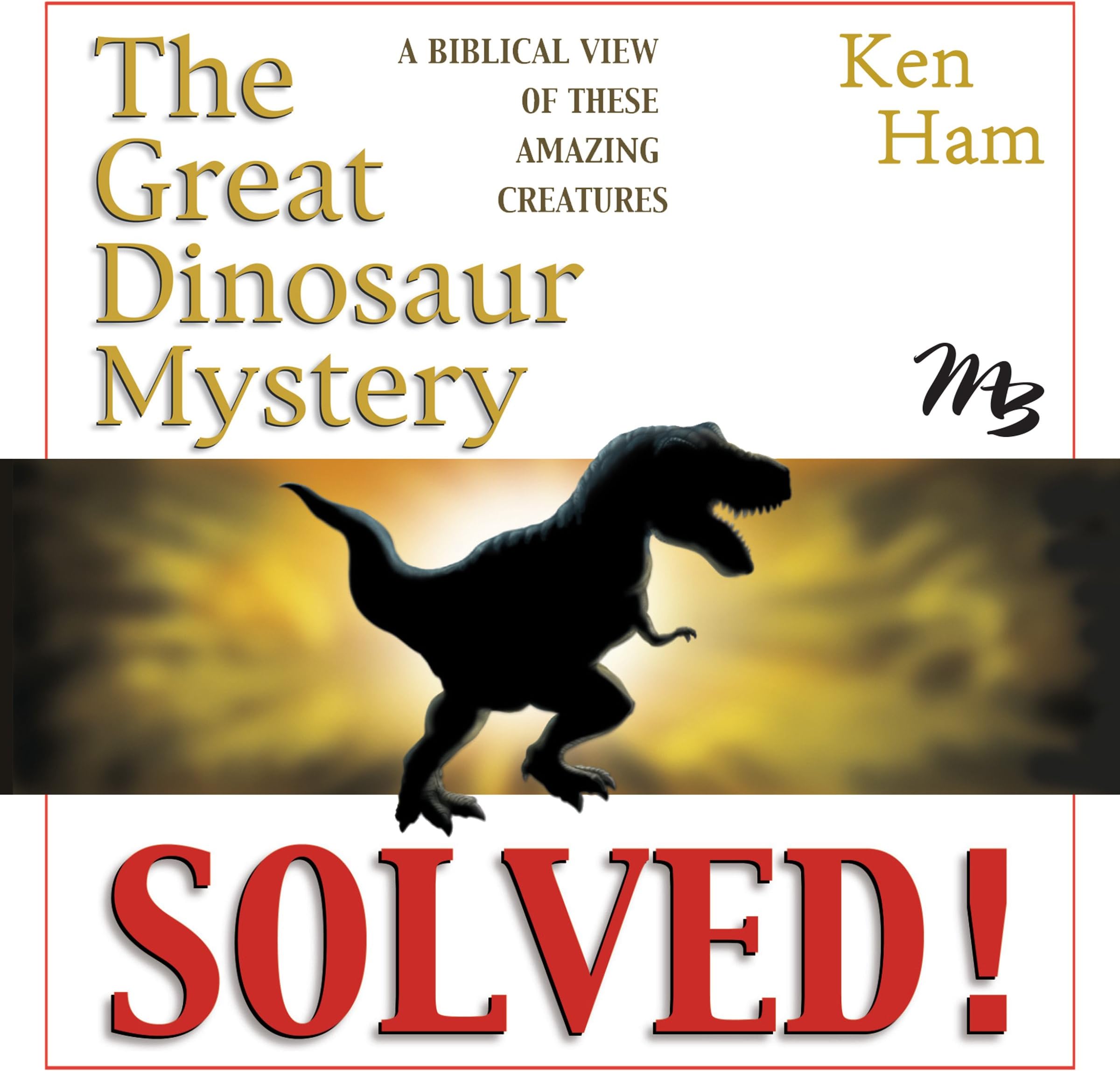 The Great Dinosaur Mystery Solved