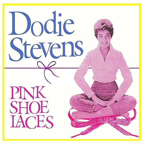 Pink Shoe Laces de Dodie Stevens en Amazon Music Amazon.es