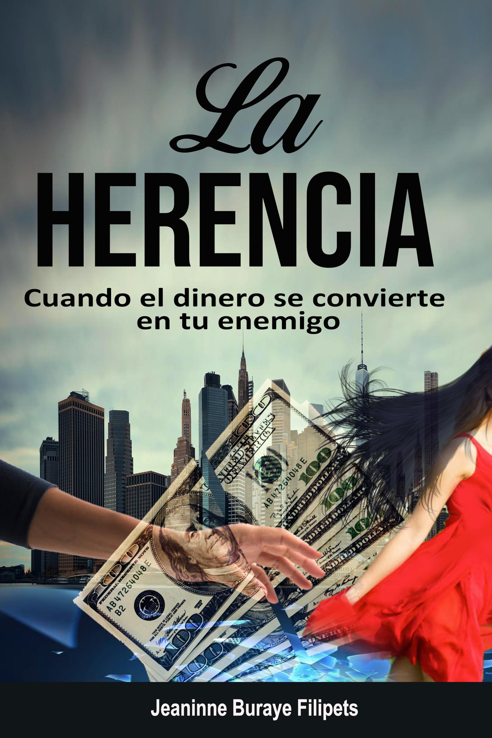 La Herencia: Cuando el dinero se convierte en tu enemigo (Spanish Edition)
