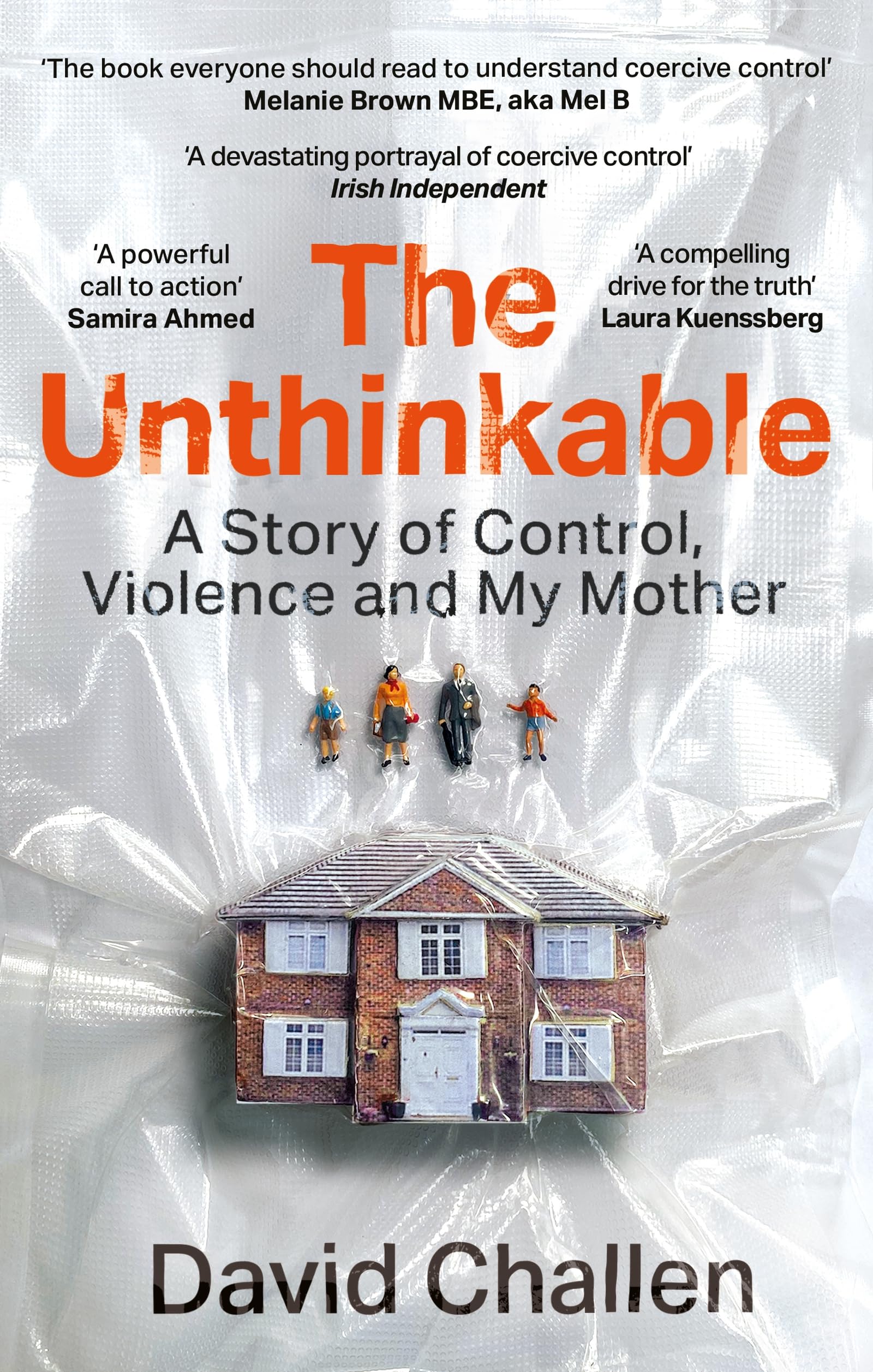 The Unthinkable: A Story of Control, Violence and My Mother