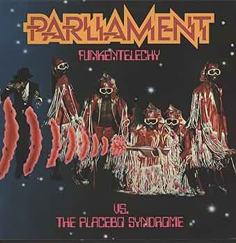 funkentelechy vs. the placebo syndrome LP by PARLIAMENT
