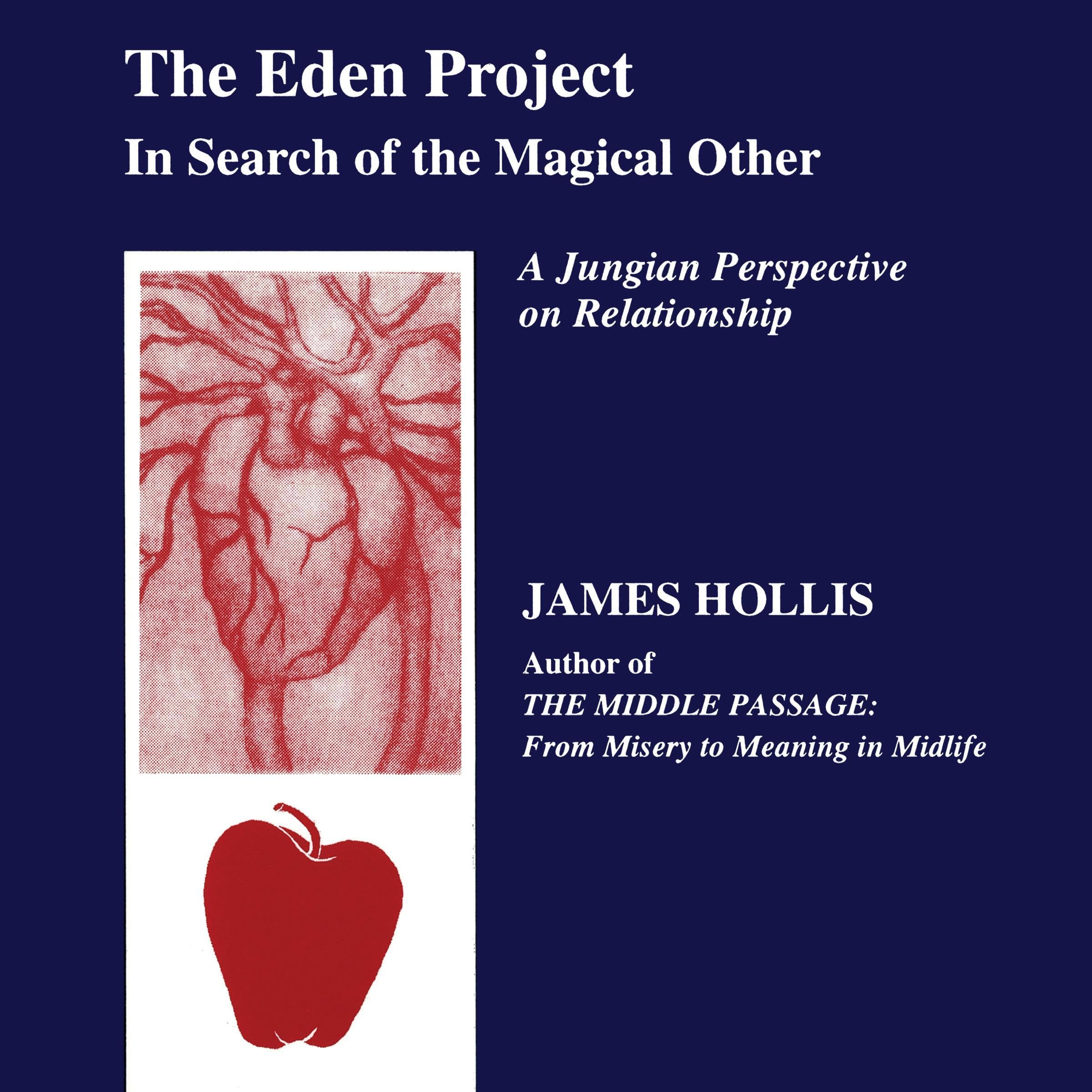 The Eden Project: In Search of the Magical Other