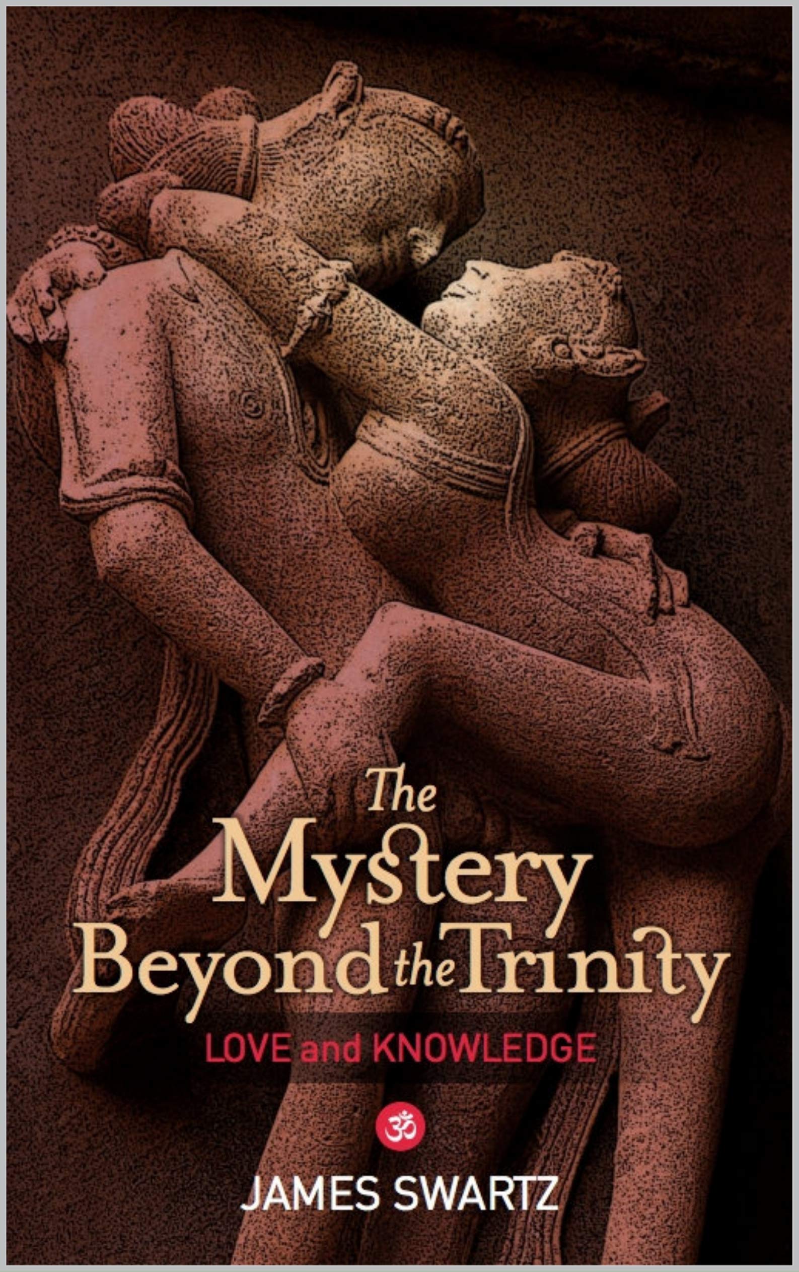 The Mystery Beyond the Trinity: Love and Knowledge