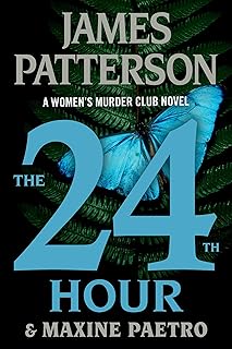 The 24th Hour: A Women's Murder Club Thriller