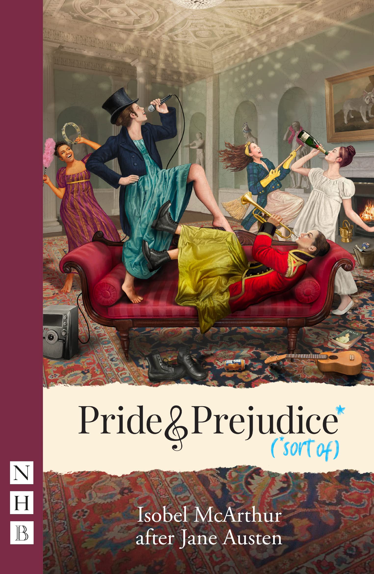Pride and Prejudice* (*sort of) (NHB Modern Plays): West End Edition By Jane Au