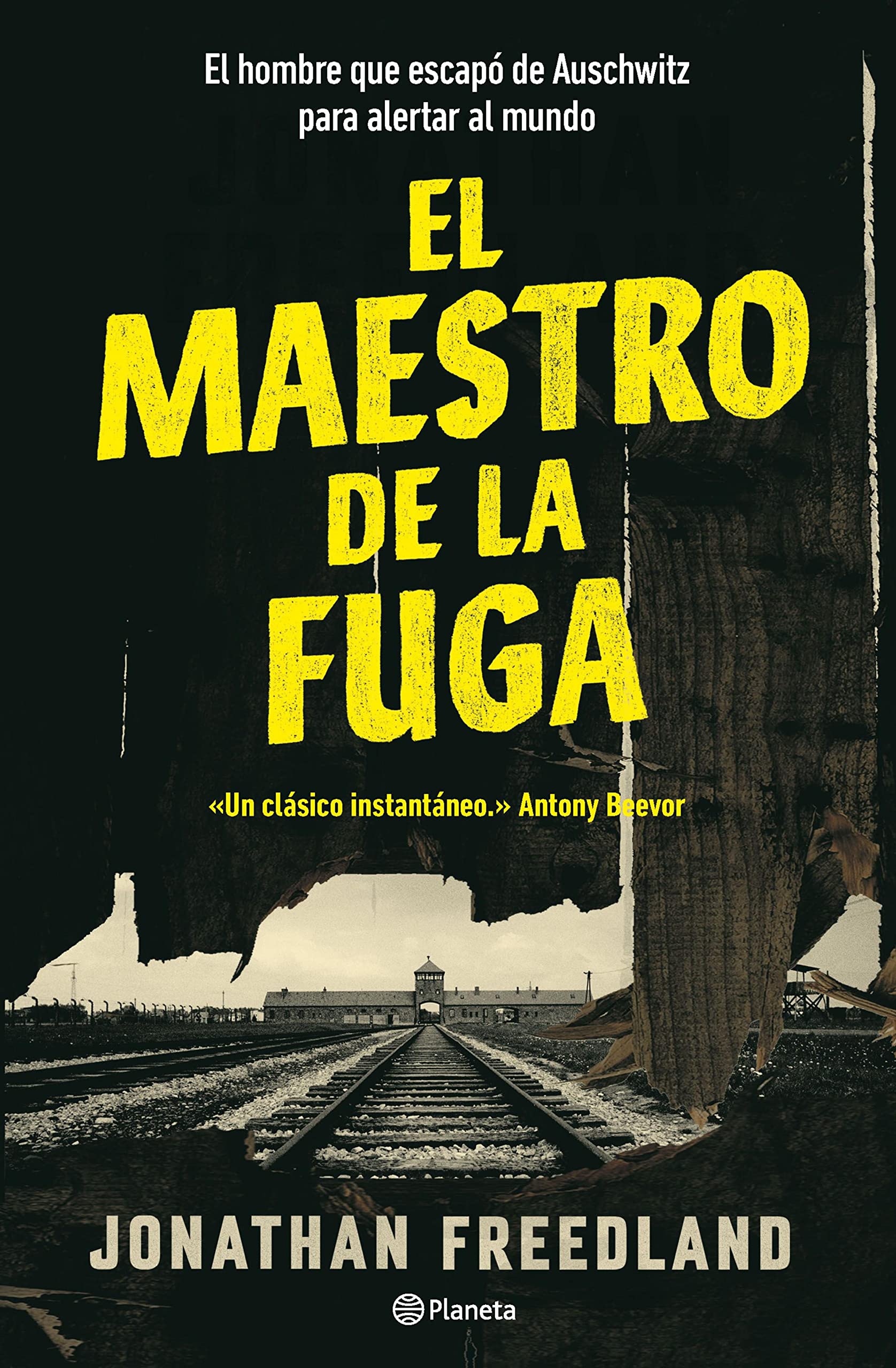 El maestro de la fuga: El hombre que escapó de Auschwitz para alertar el mundo (No Ficción) (Spanish Edition)