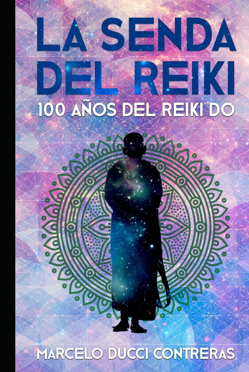 La Senda del Reiki: 100 años del Reiki Do