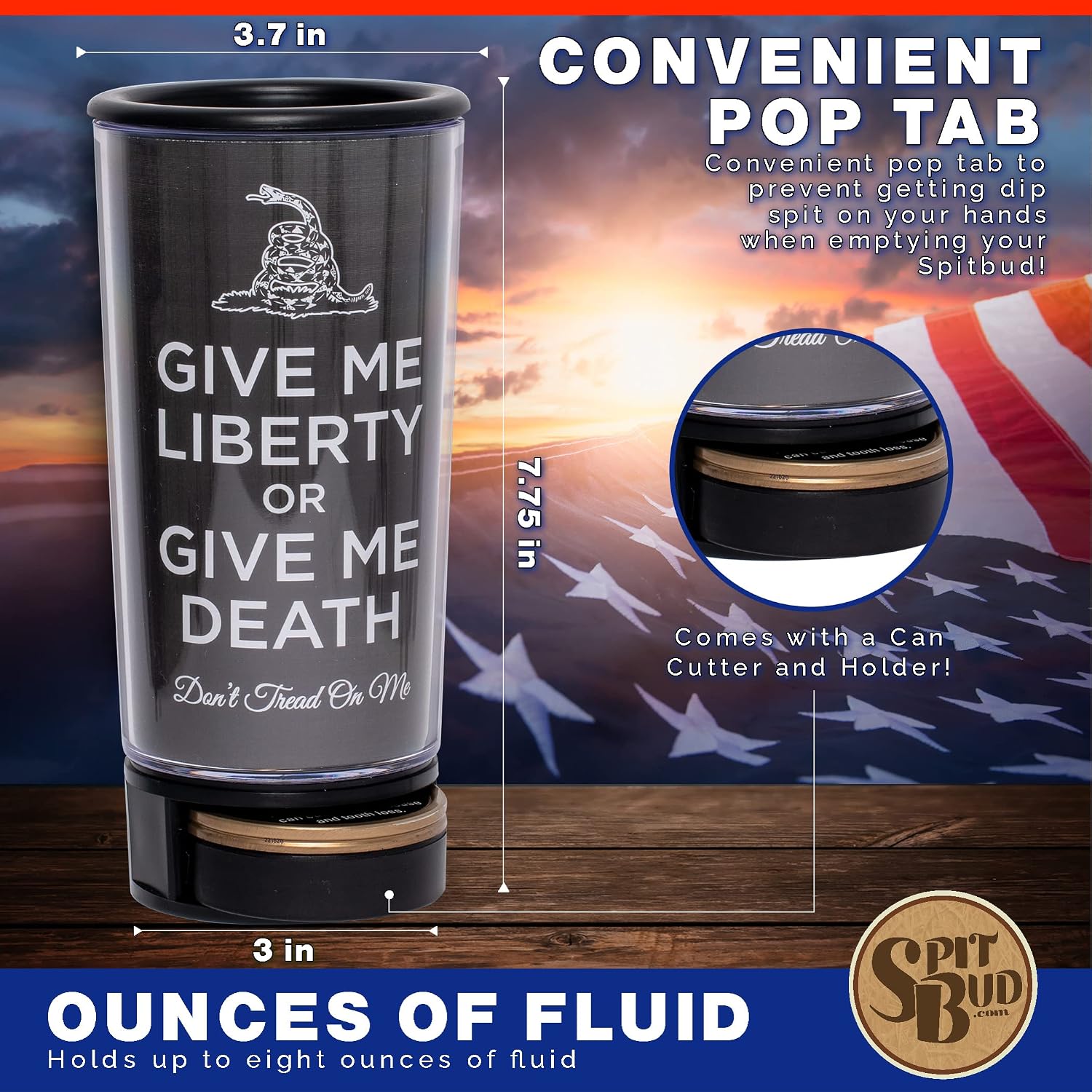 Spit Bud Liberty or Death #3 The Ultimate Spittoon for Chew - Portable Dip & Snuff Cup with Lid, Pop Tab, Spill-Proof Funnel, Can Cutter & Holder - Fit in Cup Holders - Holds 8oz - Made in USA