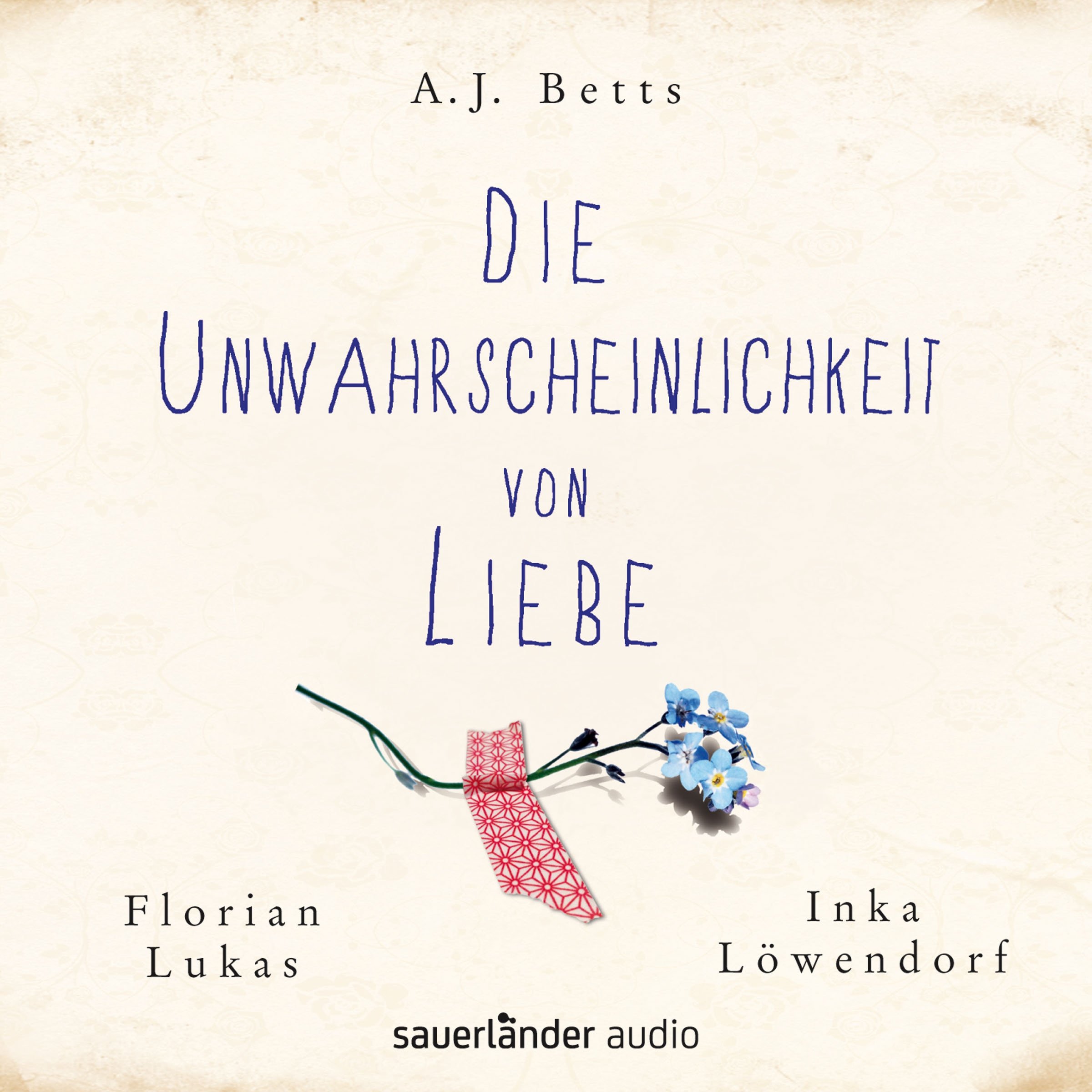 Cover art for Die Unwahrscheinlichkeit von Liebe