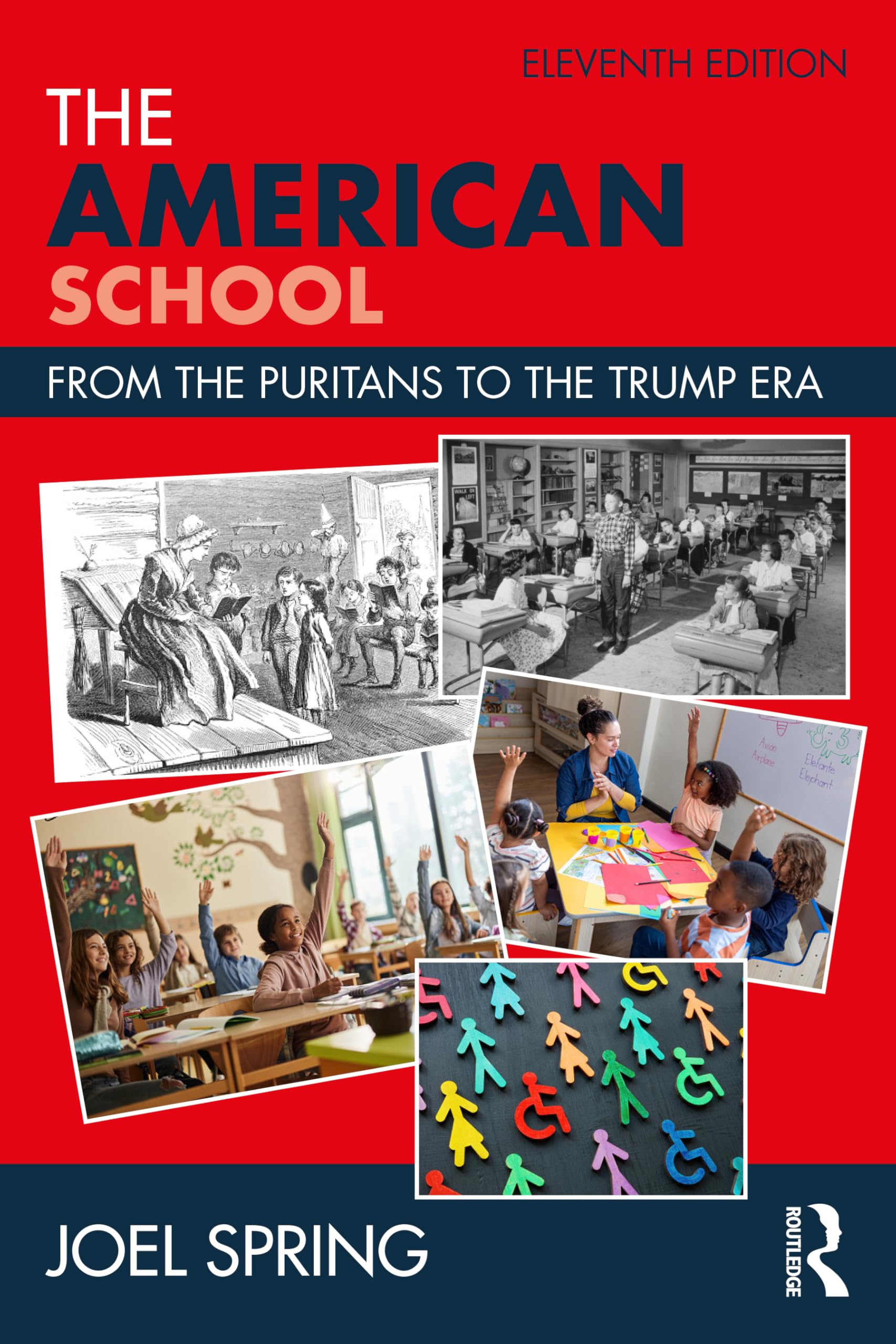 The American School: From the Puritans to the Trump Era (Sociocultural, Political, and Historical Studies in Education)