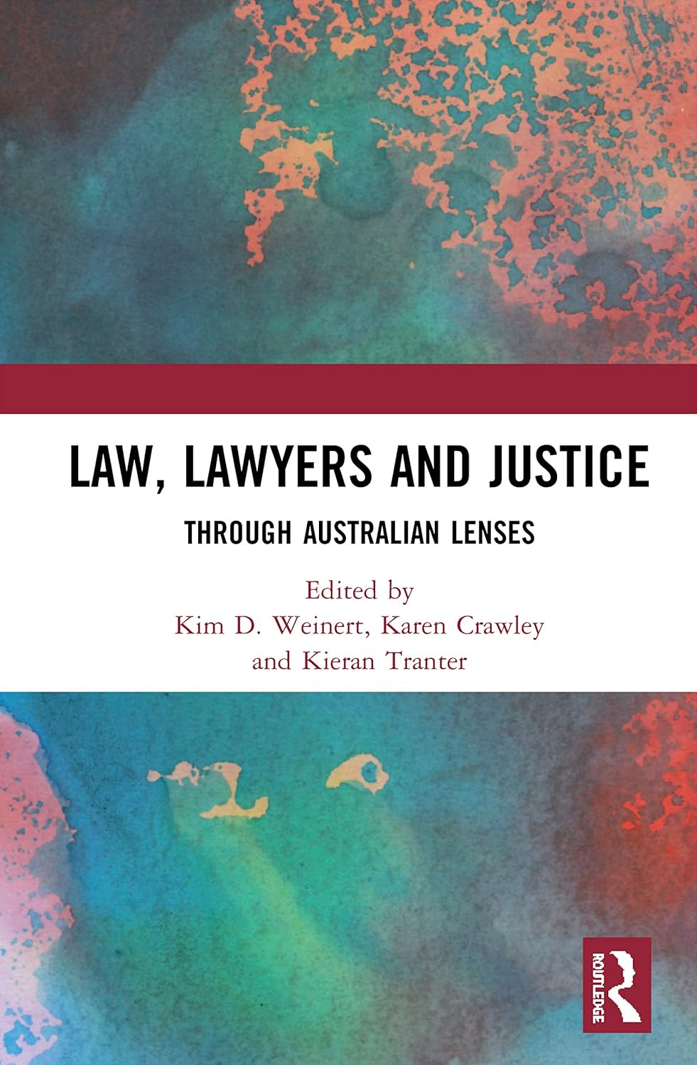 Law, Lawyers and Justice Through Australian Lenses 9780367210458