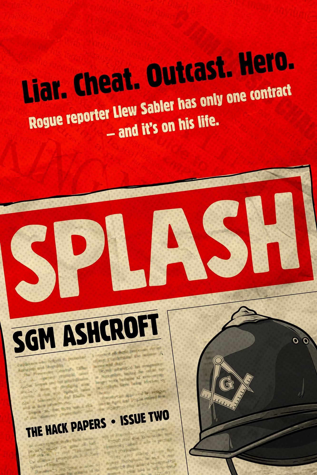 Splash: British dark humour fiction Book #2 (The Hack Papers: fictional crime comedy)