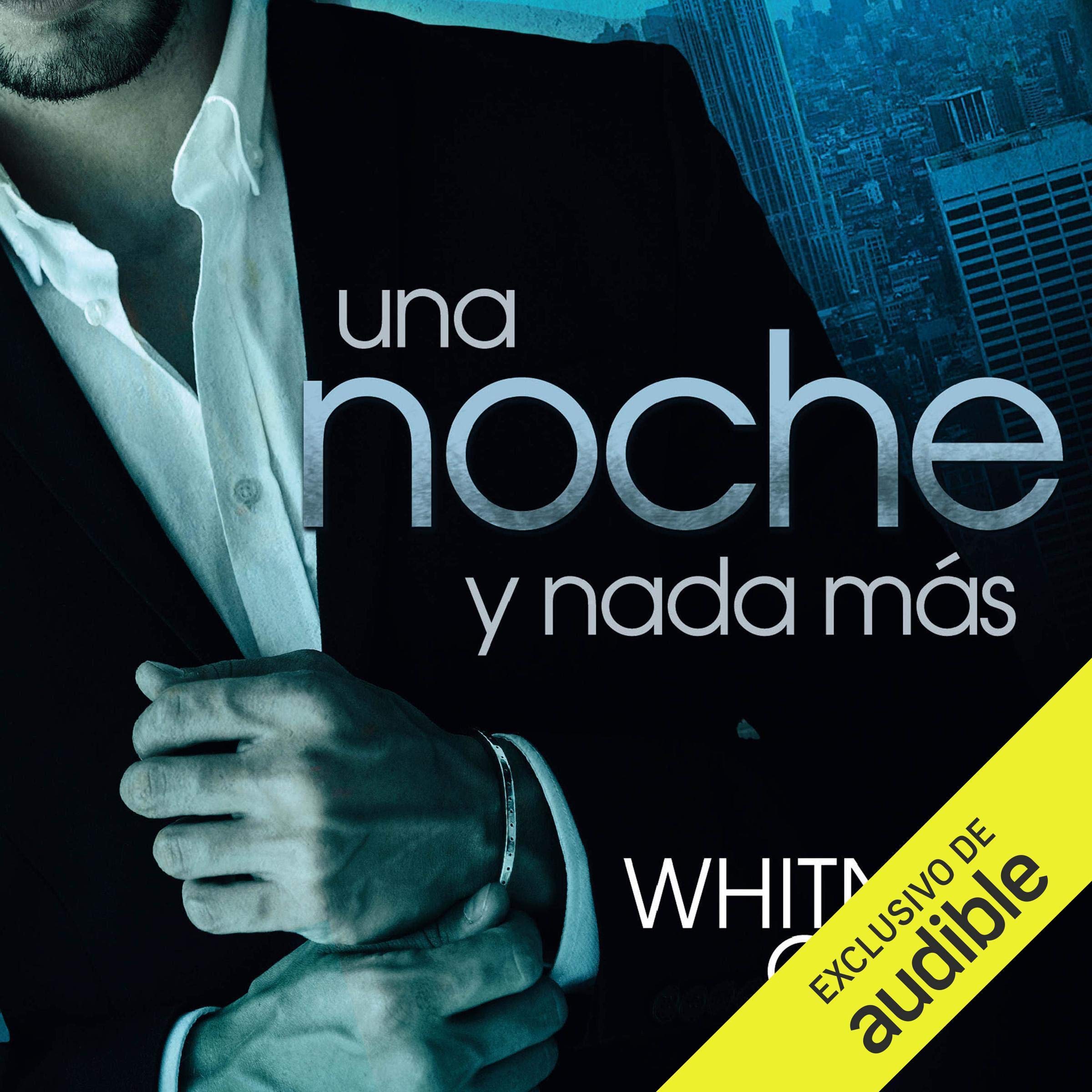 Cover art for Una noche y nada más [One Night and Nothing More] (Narración en Castellano)