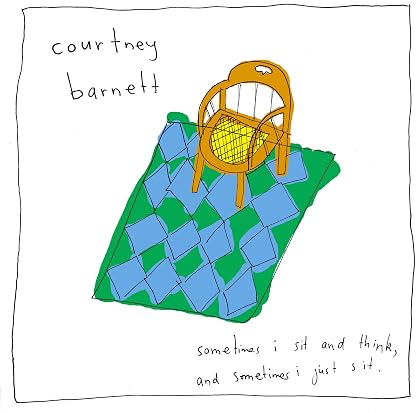 Sometimes I Sit & Think & Sometimes I Just Sit [Disco de Vinil] por Courtney Barnett — capa do álbum