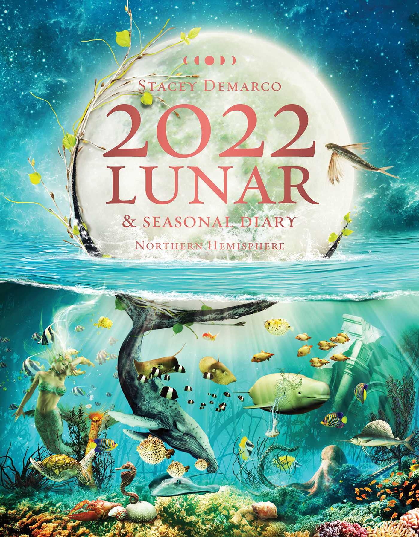 2022 Lunar and Seasonal Diary: Northern Hemisphere