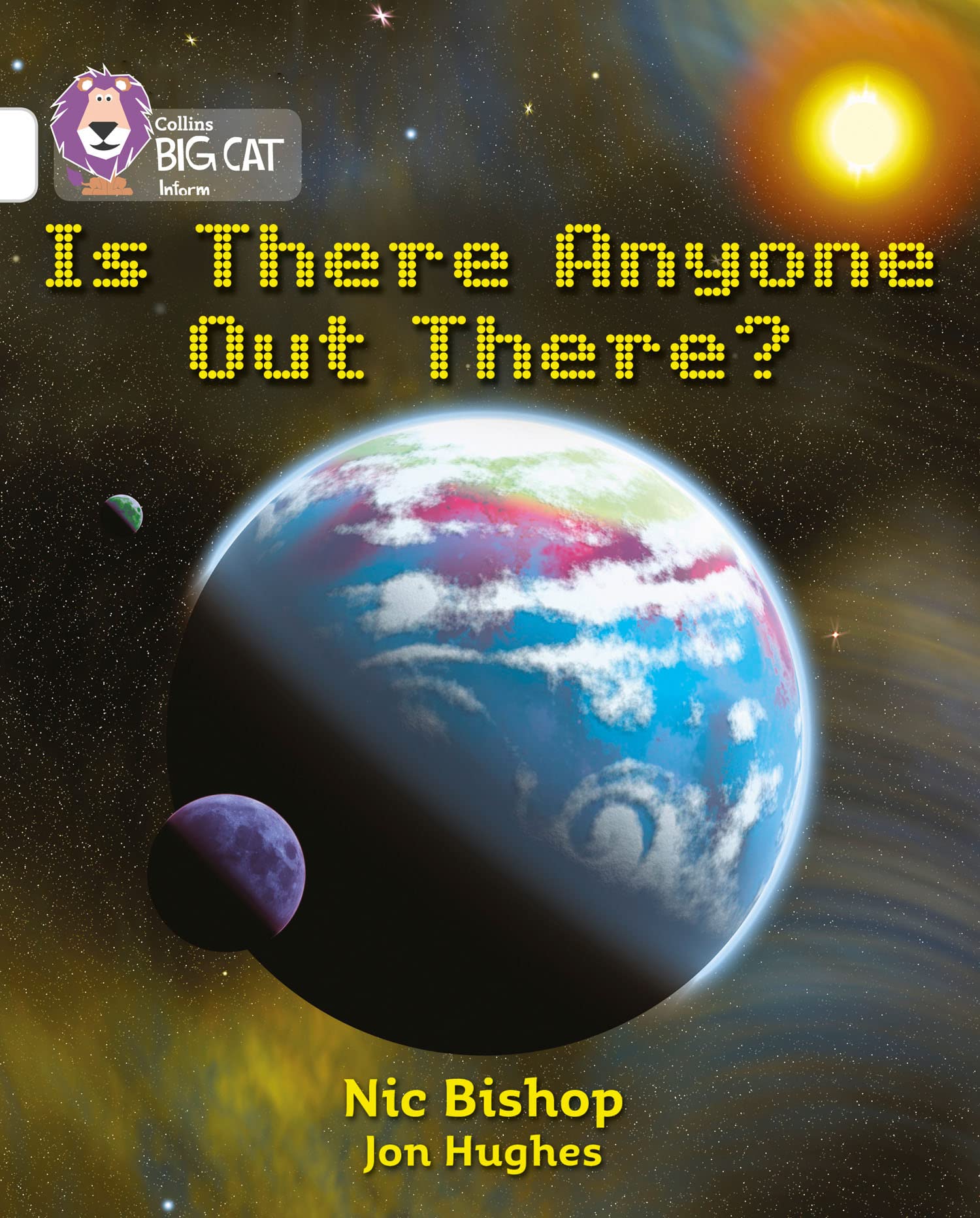 Is There Anyone Out There?: Band 10/White (Collins Big Cat),Nic