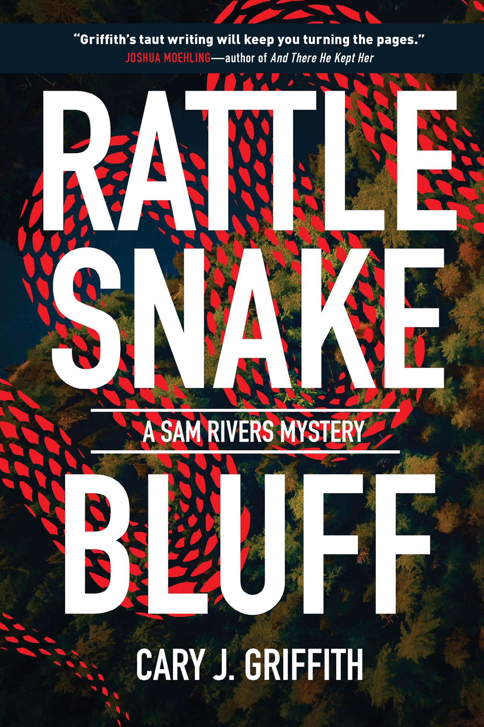 Rattlesnake Bluff: 5 (A Sam Rivers Mystery, 5)