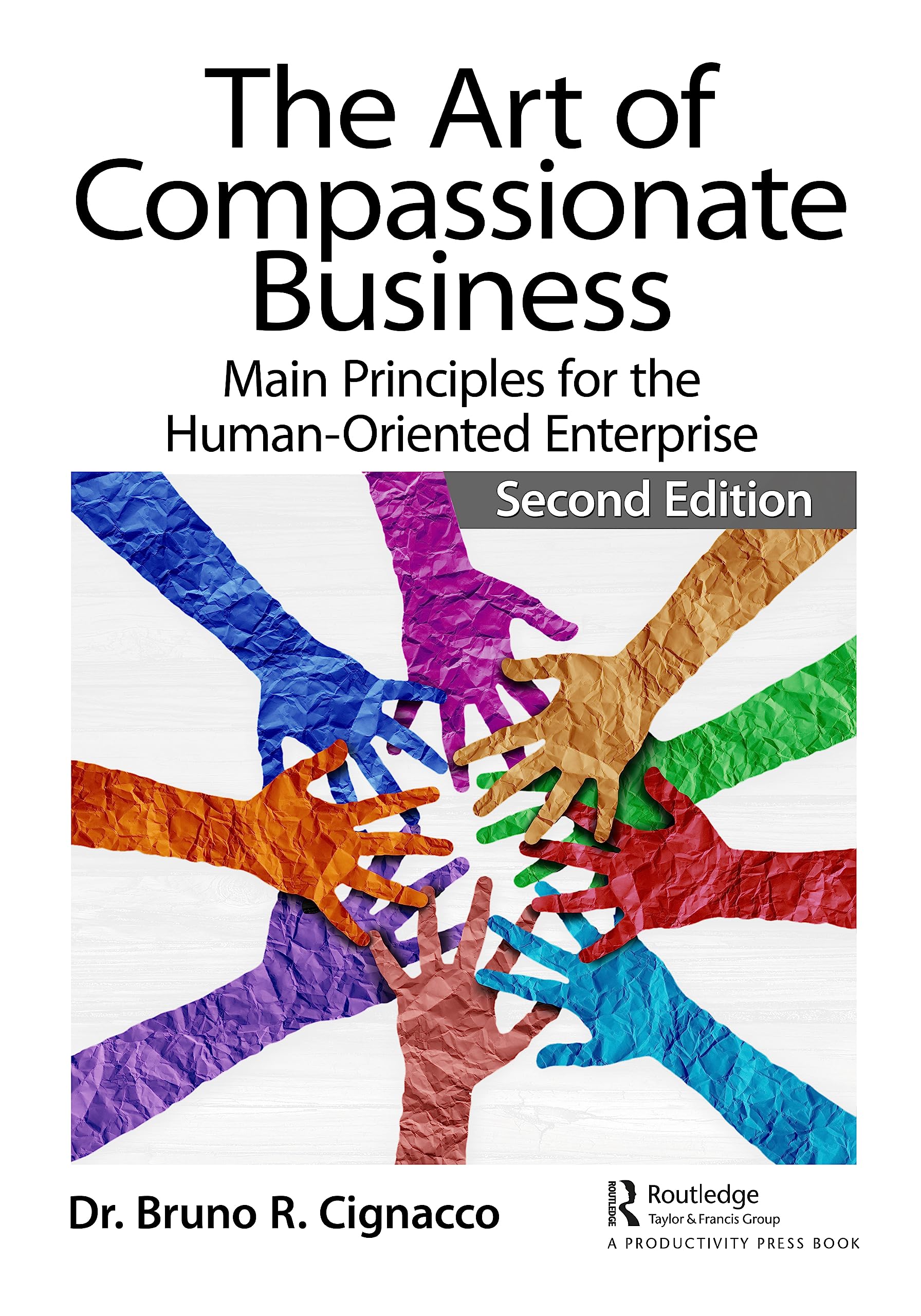 Buy The Art of Compassionate Business: Main Principles for the Human-oriented Enterprise — BookShops.in