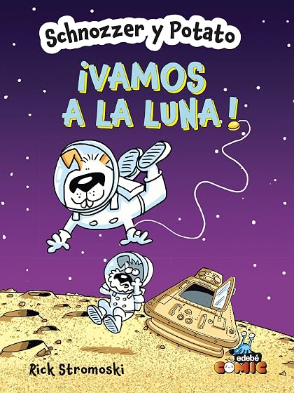Schnozzer y Potato 2 ¡Vamos a la Luna!
