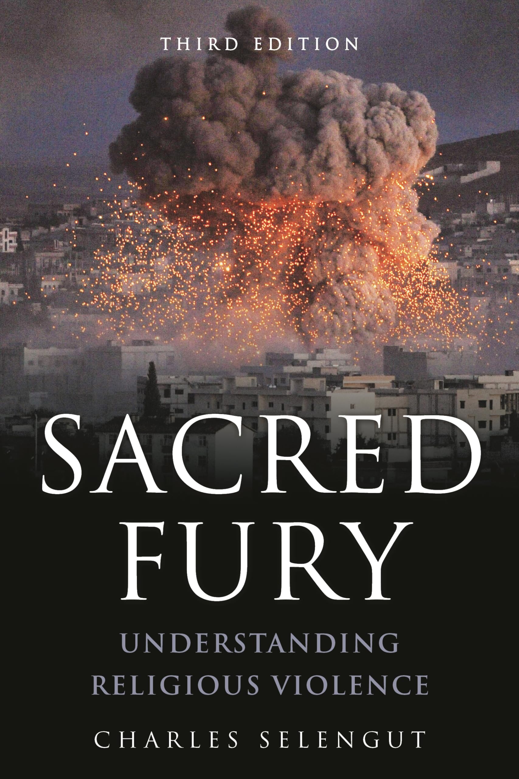 Sacred Fury: Understanding Religious Violence