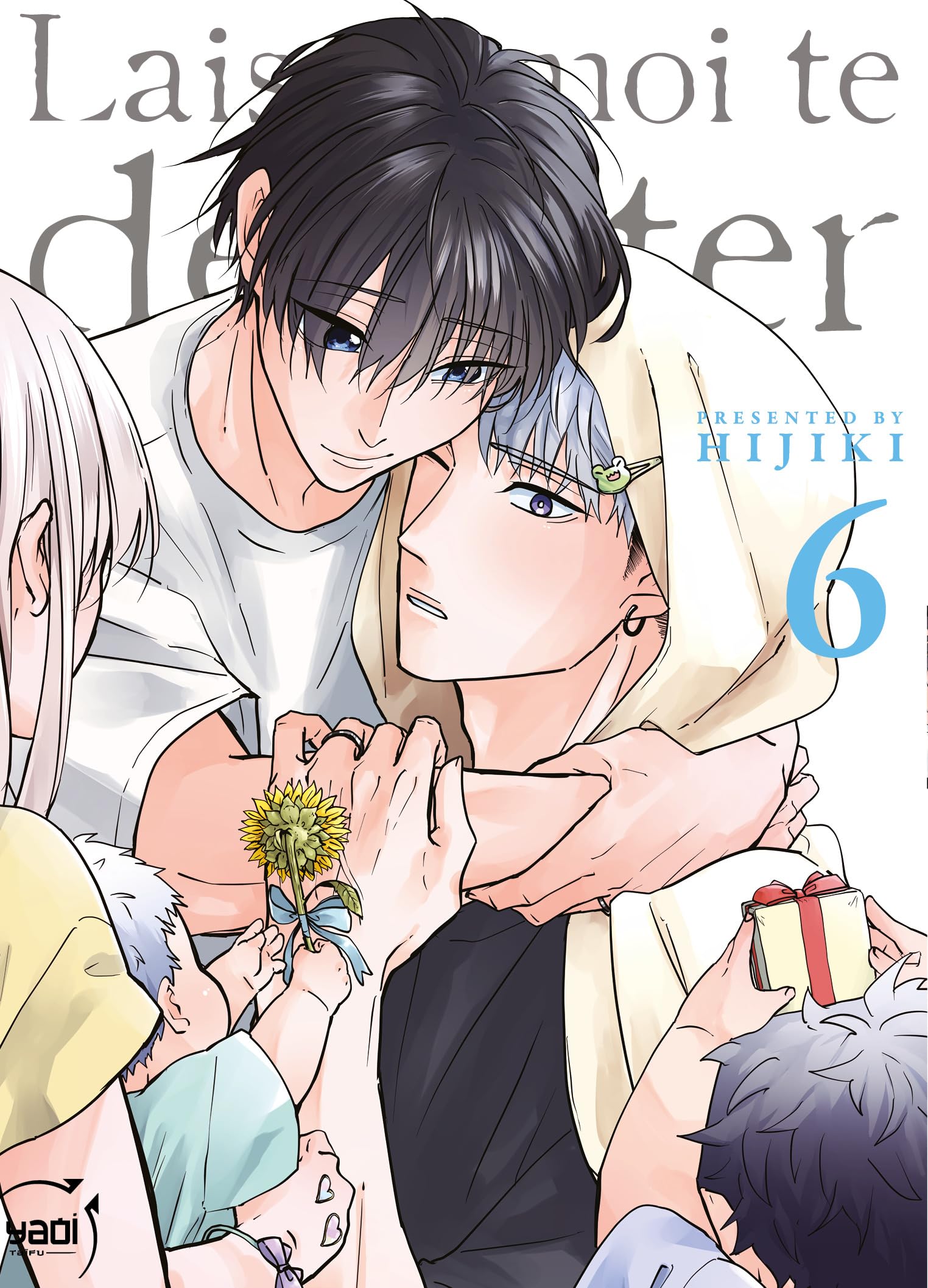 Laisse-moi te détester - Tome 06 -  Hijiki - Taifu Comics - broché - Manga