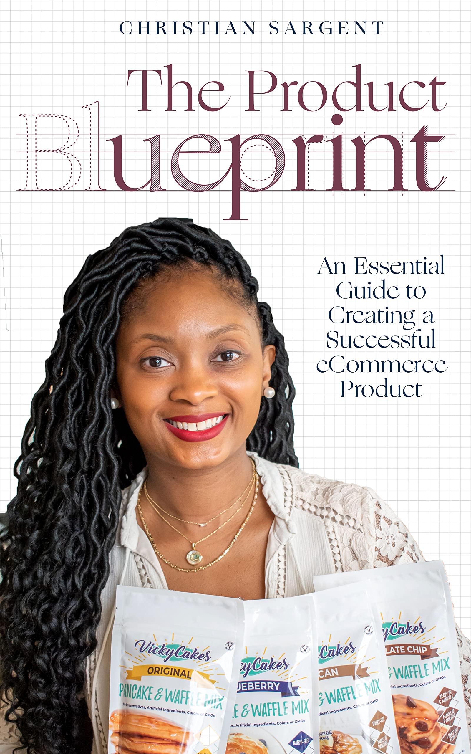 The Product Blueprint: An Essential Guide to Creating an Ecommerce Product