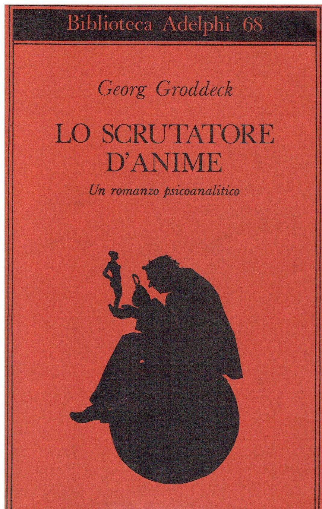 Lo Scrutatore D'anime. Un Romanzo Psicoanalitico - 4