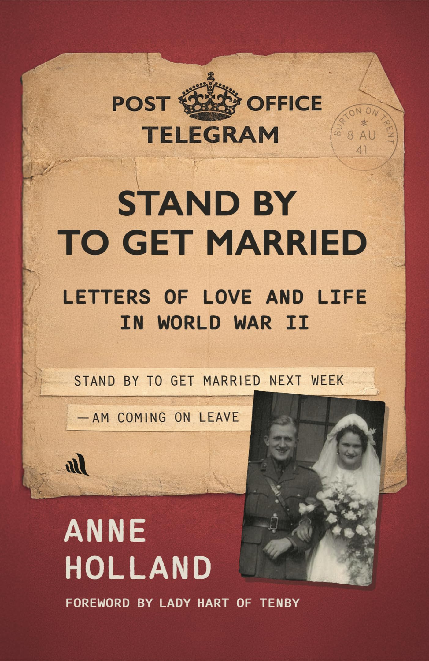 Stand By To Get Married: Letters of Love and Life in World War II