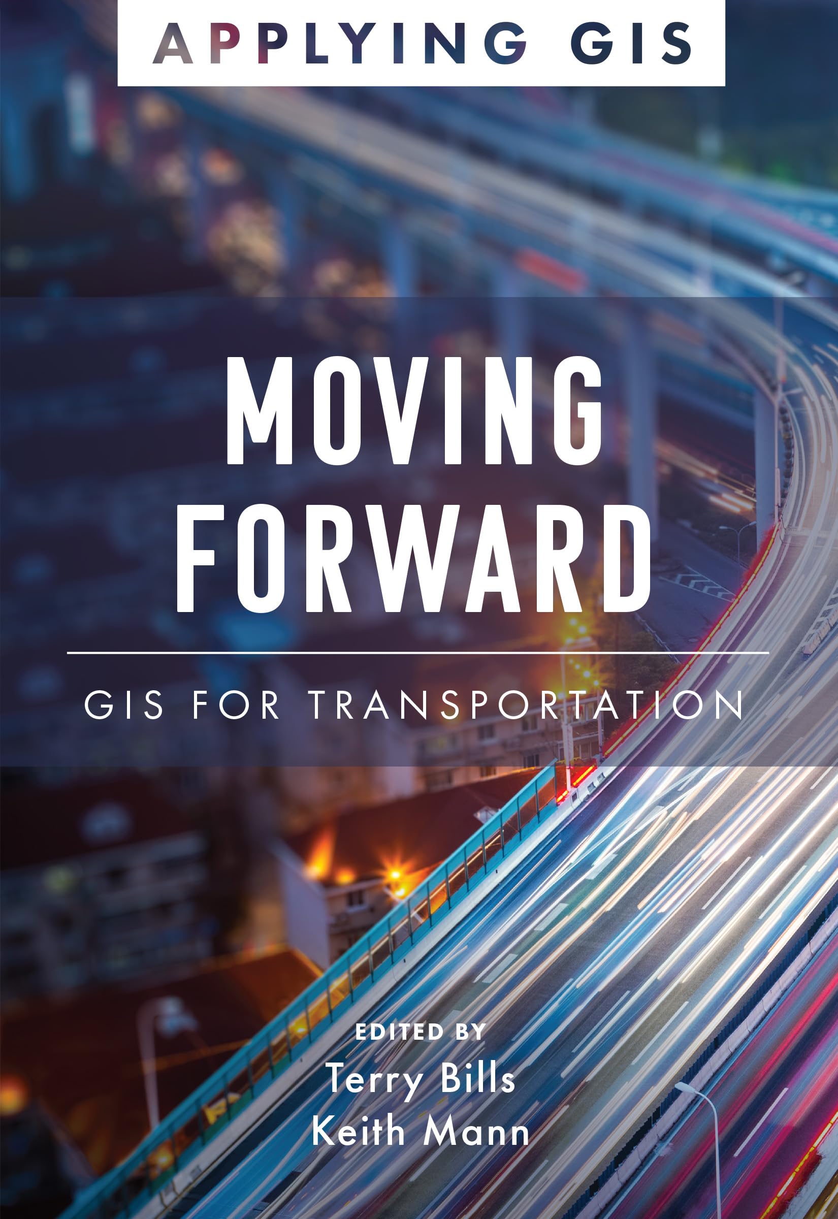 Buy Moving Forward: GIS for Transportation: 4 (Applying GIS) — BookShops.in