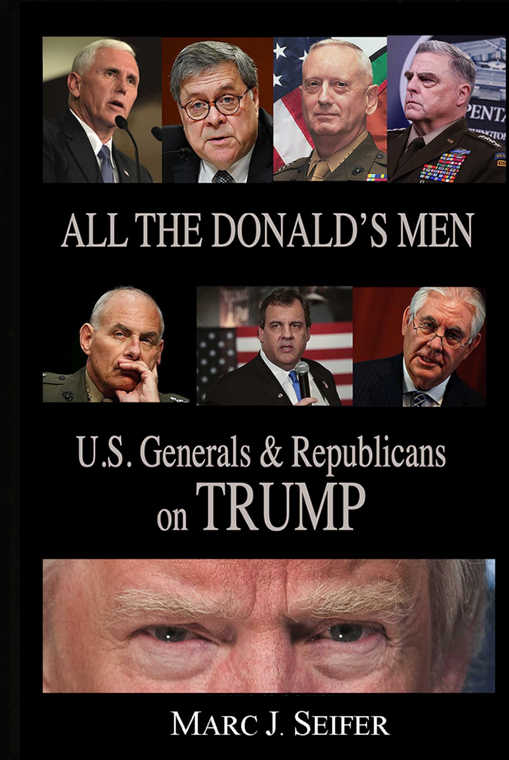 All The Donald's Men: U.S. Generals & Republicans on Trump