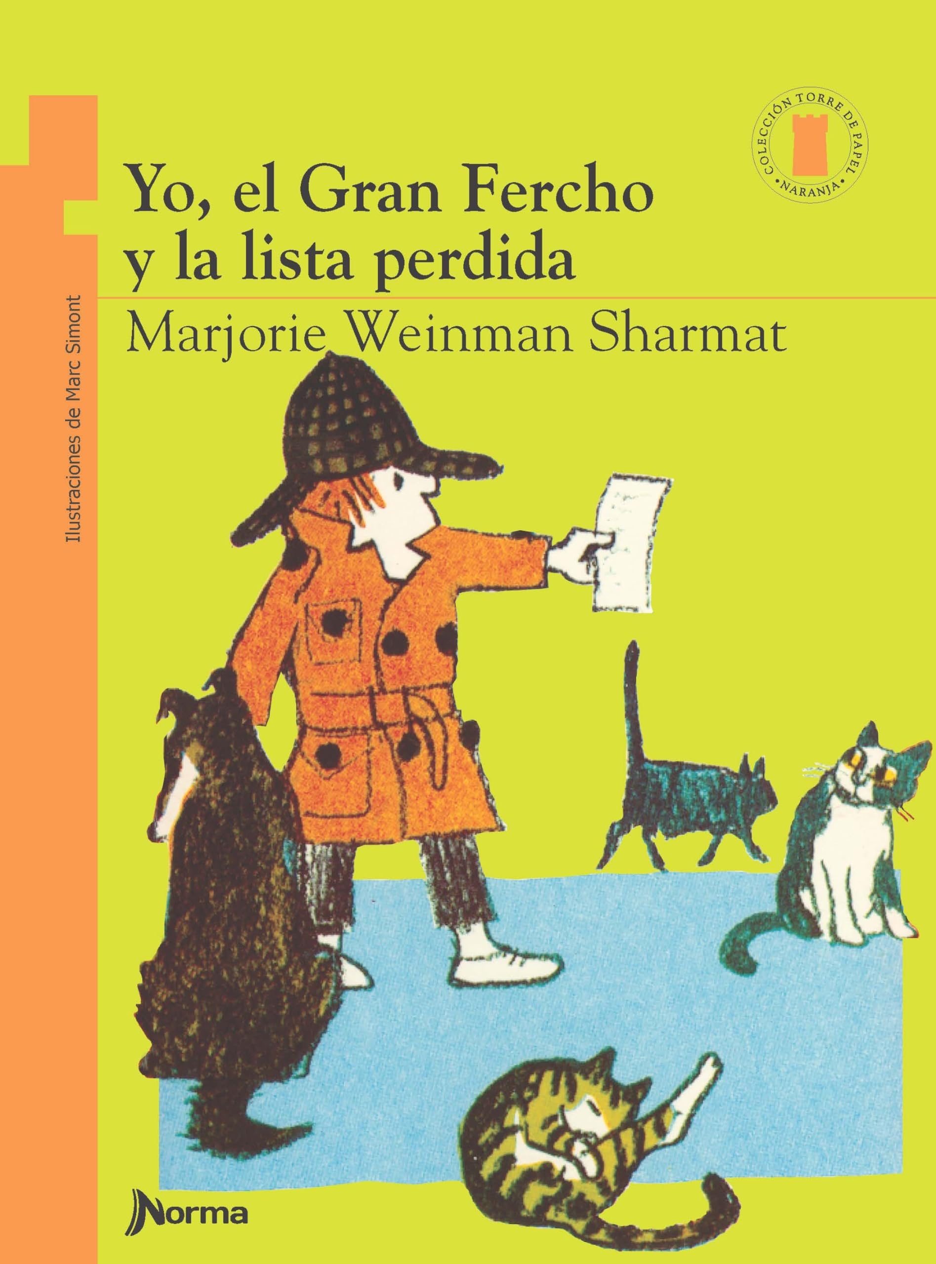 Yo, el Gran Fercho y la lista perdida / Nate the Great and the Lost List (Torre De Papel Naranja) (Spanish Edition) (Torre de papel naranja: Yo, el ... Great) (Coleccion Torre de Papel: Naranja)