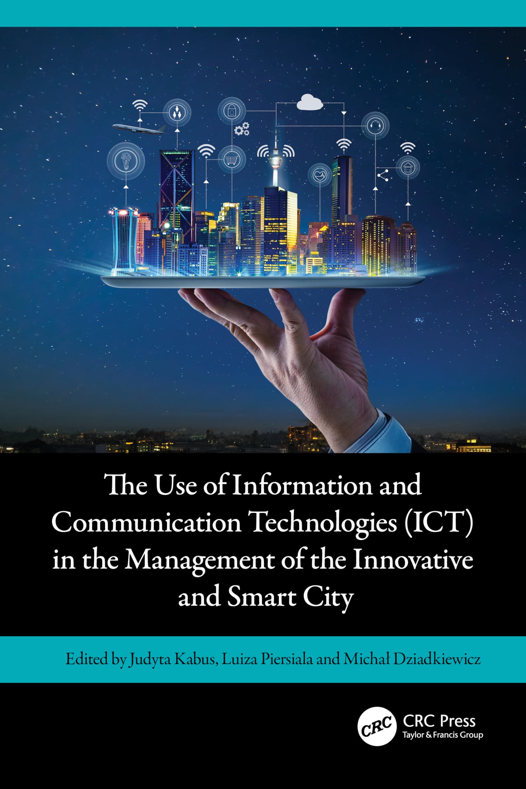 The Use of Information and Communication Technologies (ICT) in the Management of the Innovative and Smart City