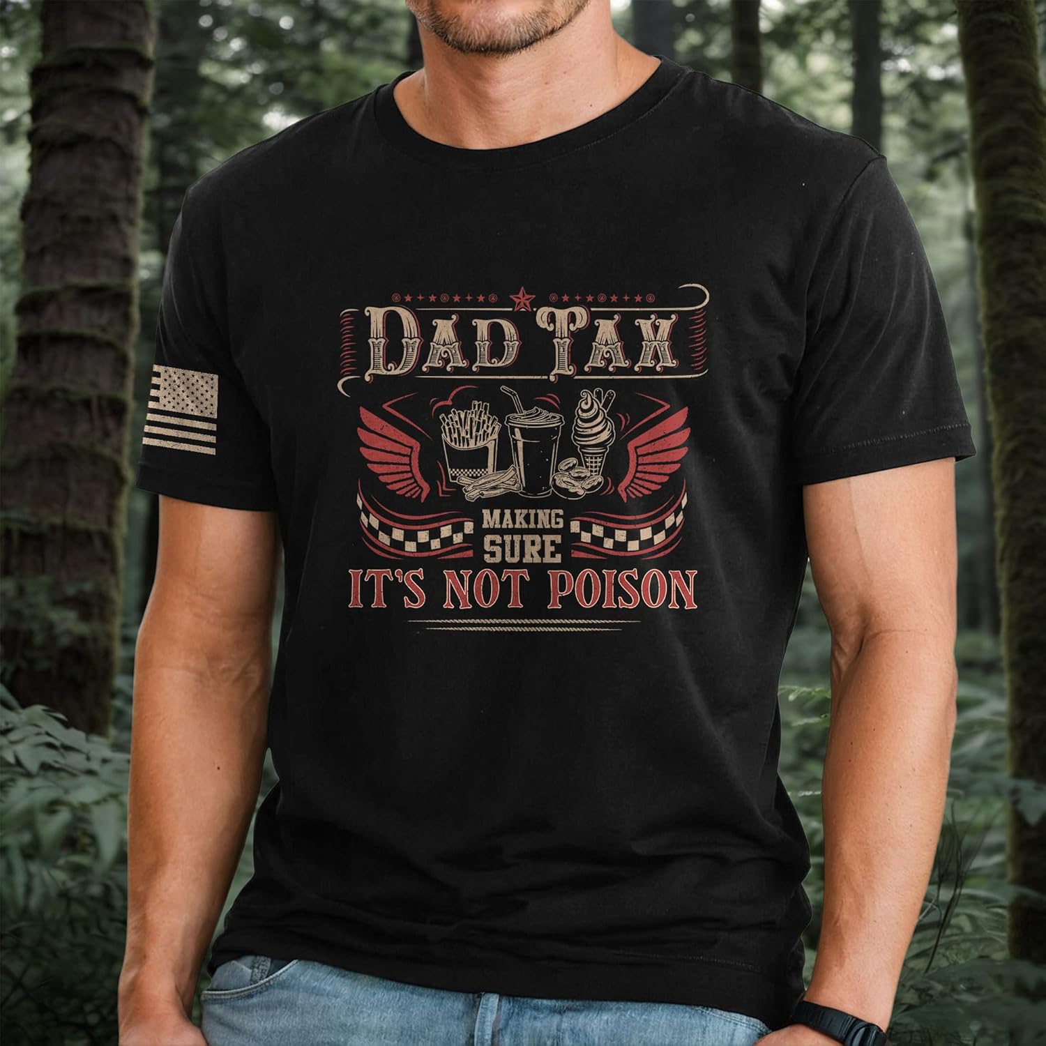 Dad Tax Making Sure It's Not Poison Shirt, Dad Shirt, Funny Shirts, Patriotic Shirts for Men